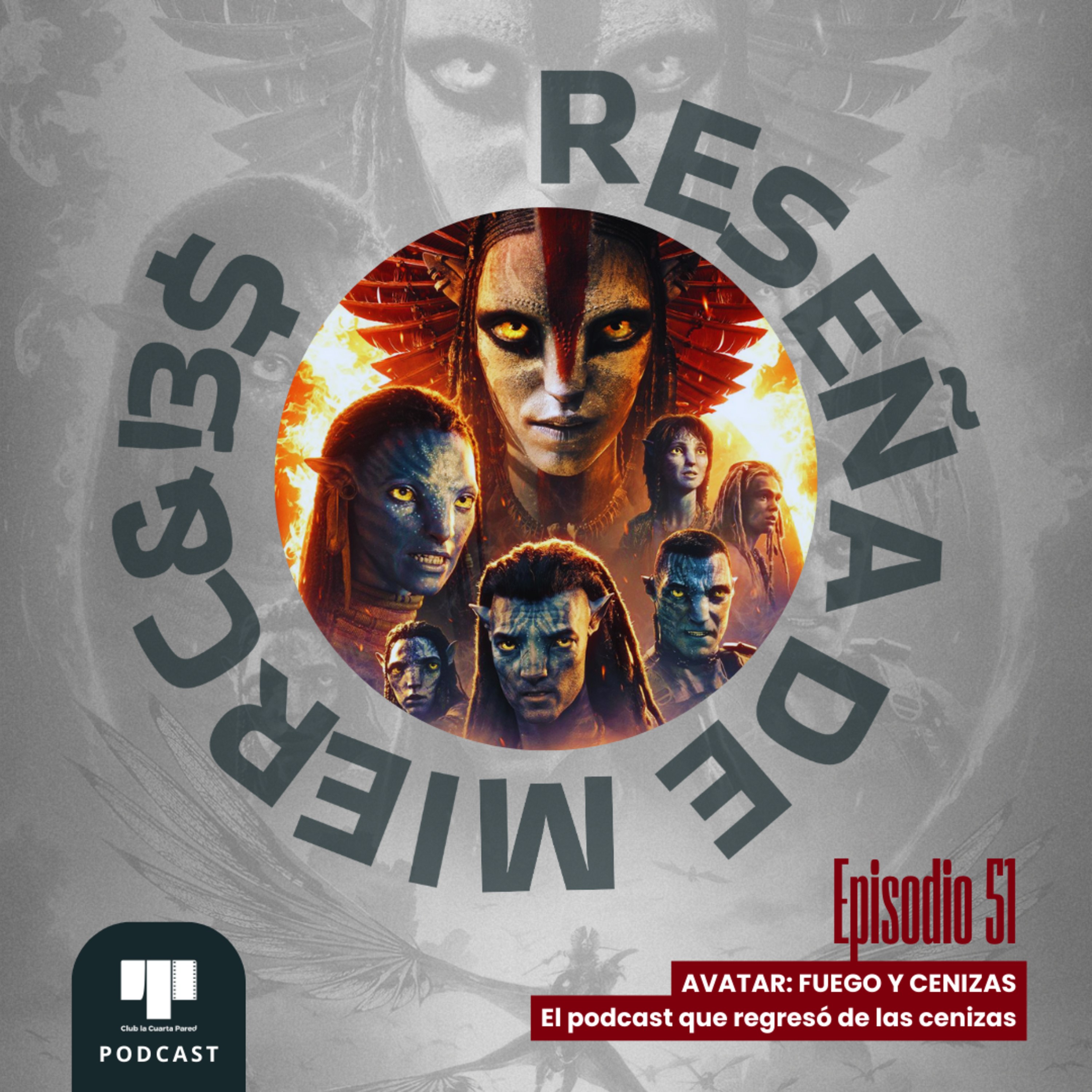 Ep. 51: Avatar: Fuego y Cenizas (2025). El podcast que regresó de las cenizas. episode artwork