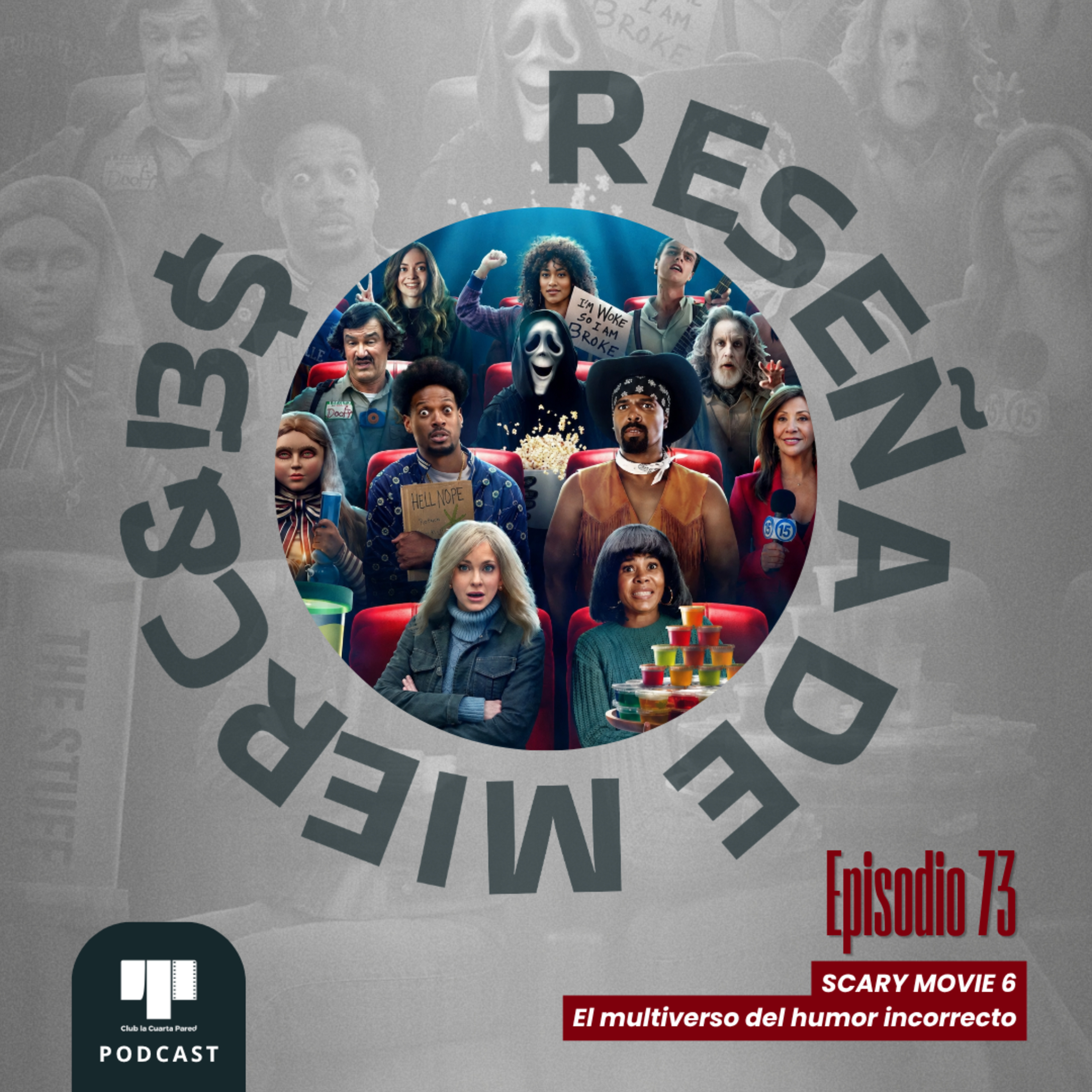 Ep. 73: Scary Movie 6 (2026). El multiverso del humor incorrecto. episode artwork