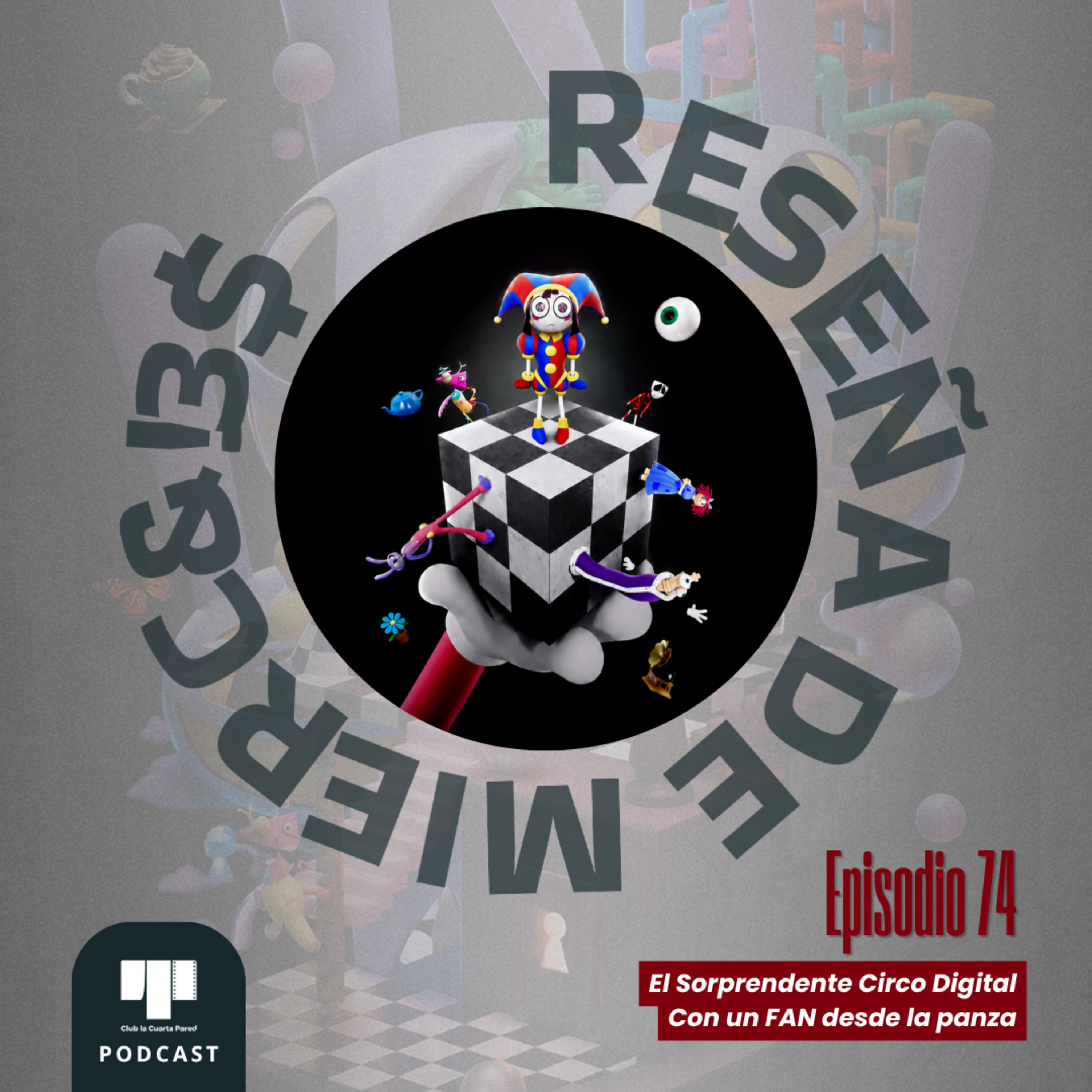 Ep. 74: The Amazing Digital Circus (2026). Con un FAN desde la panza episode artwork