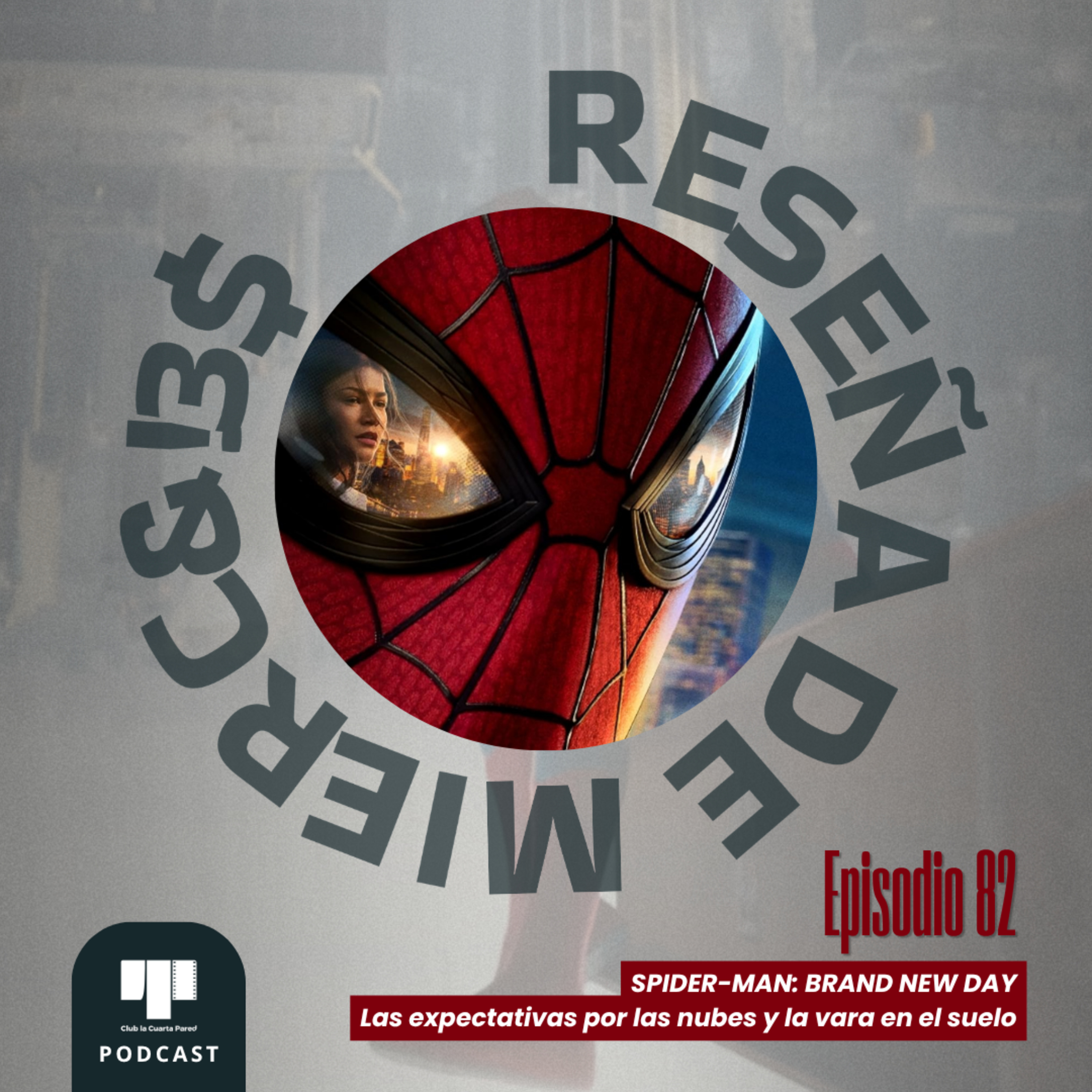 Ep. 82: Spider-man. Brand new day (2026). Las Expectativas por las Nubes y la Vara en el Suelo. episode artwork