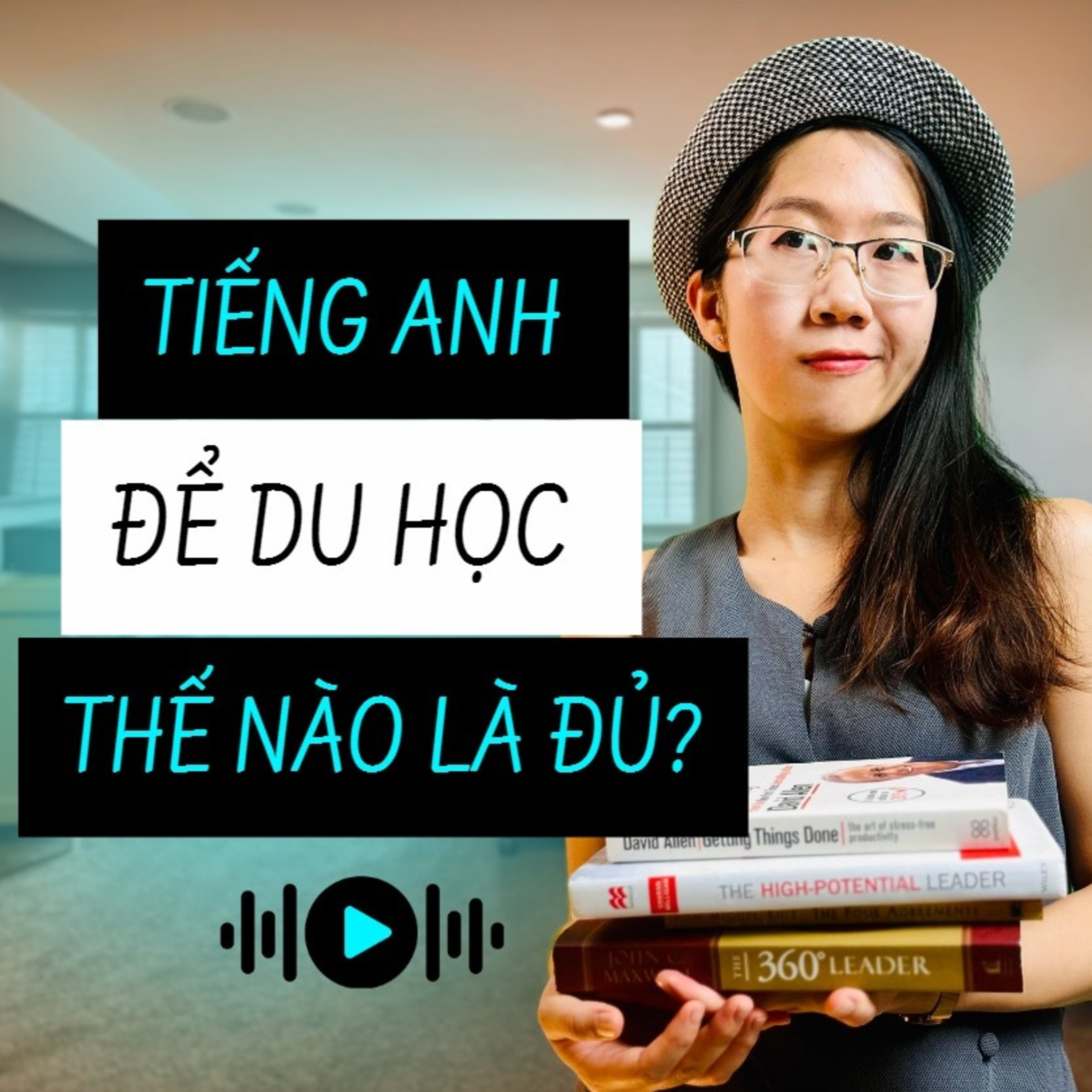1. TIẾNG ANH TỐI THIỂU ĐỂ ĐI DU HỌC episode artwork