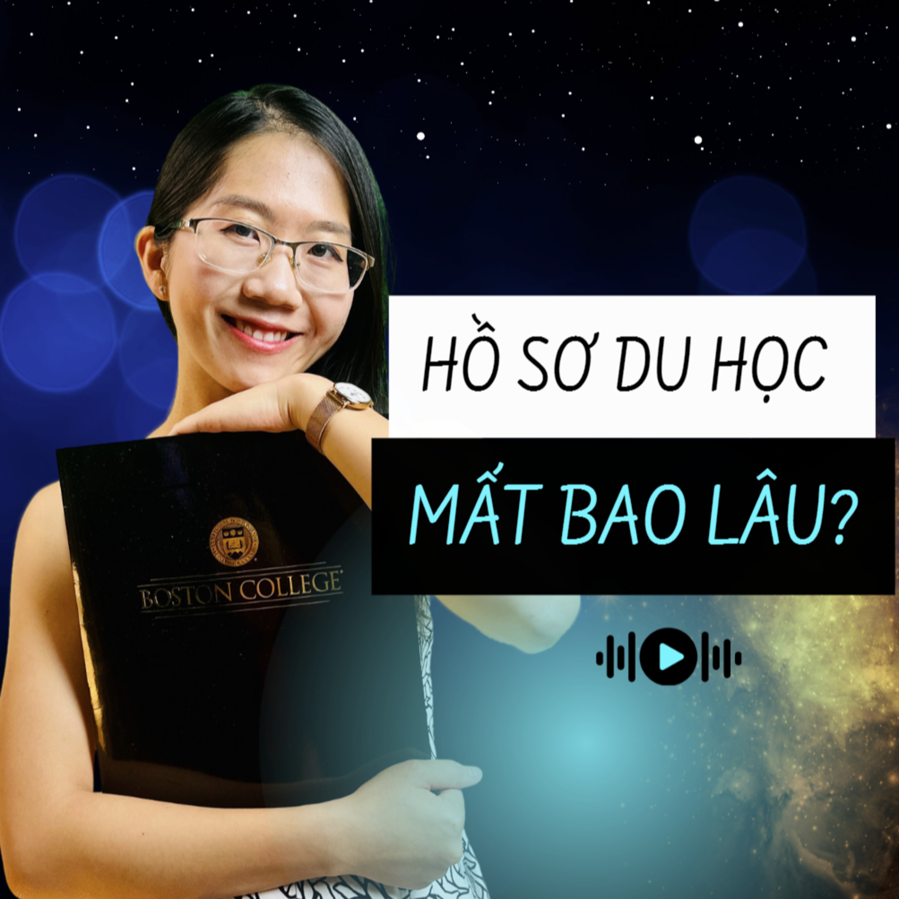 5. MẤT BAO LÂU ĐỂ TỰ LÀM HỒ SƠ ĐI DU HỌC episode artwork