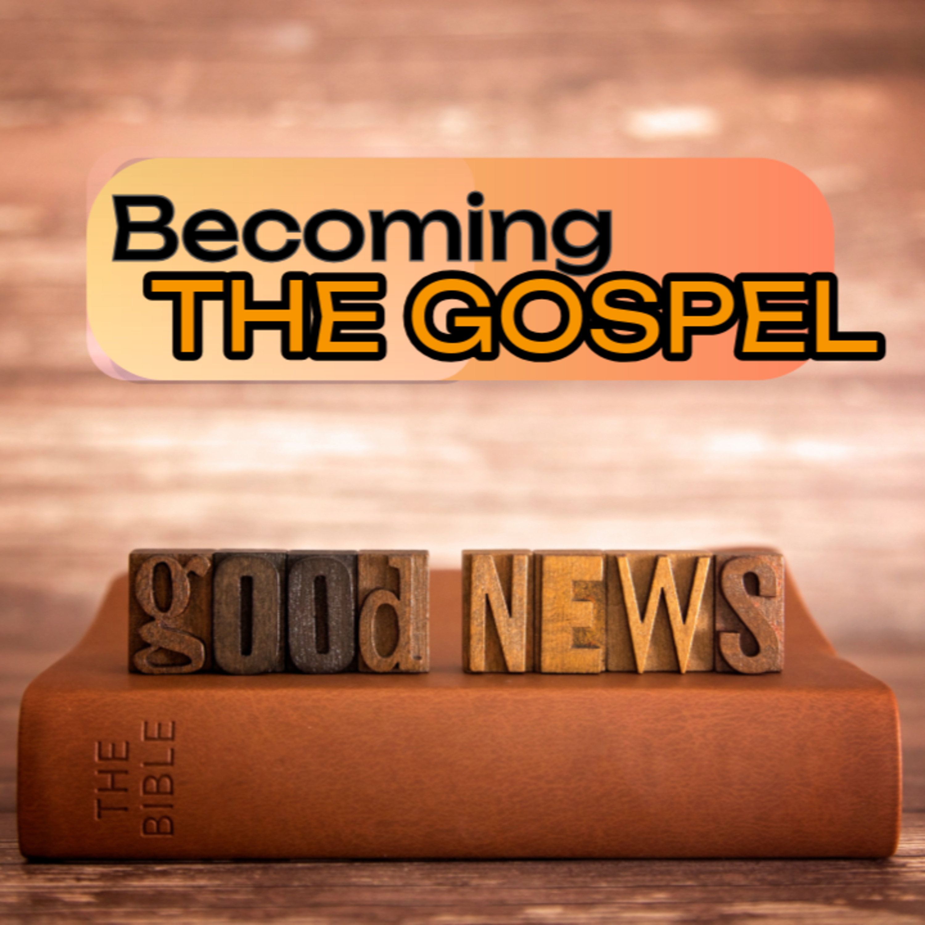 Becoming The Gospel episode artwork