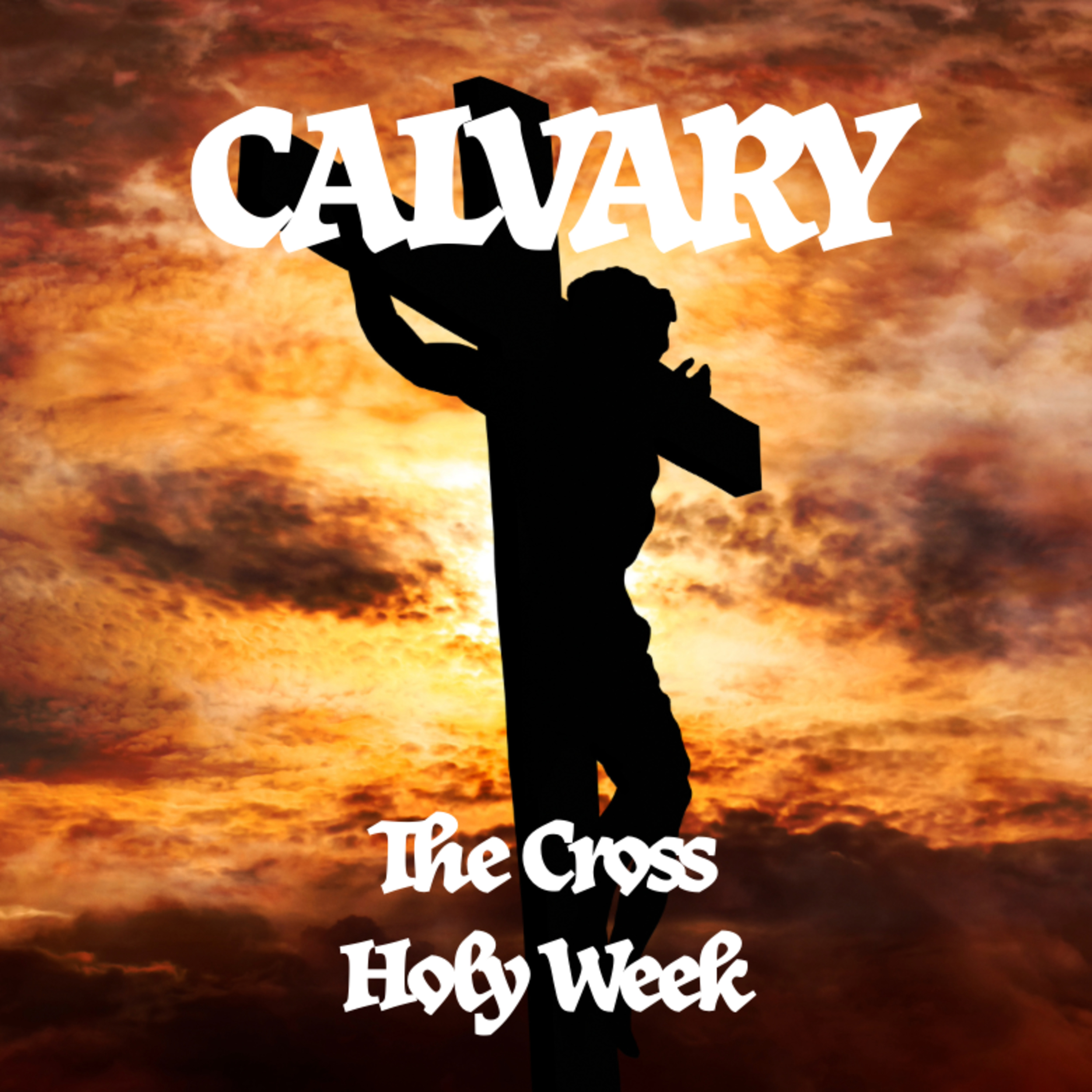 Calvary: The Cross episode artwork