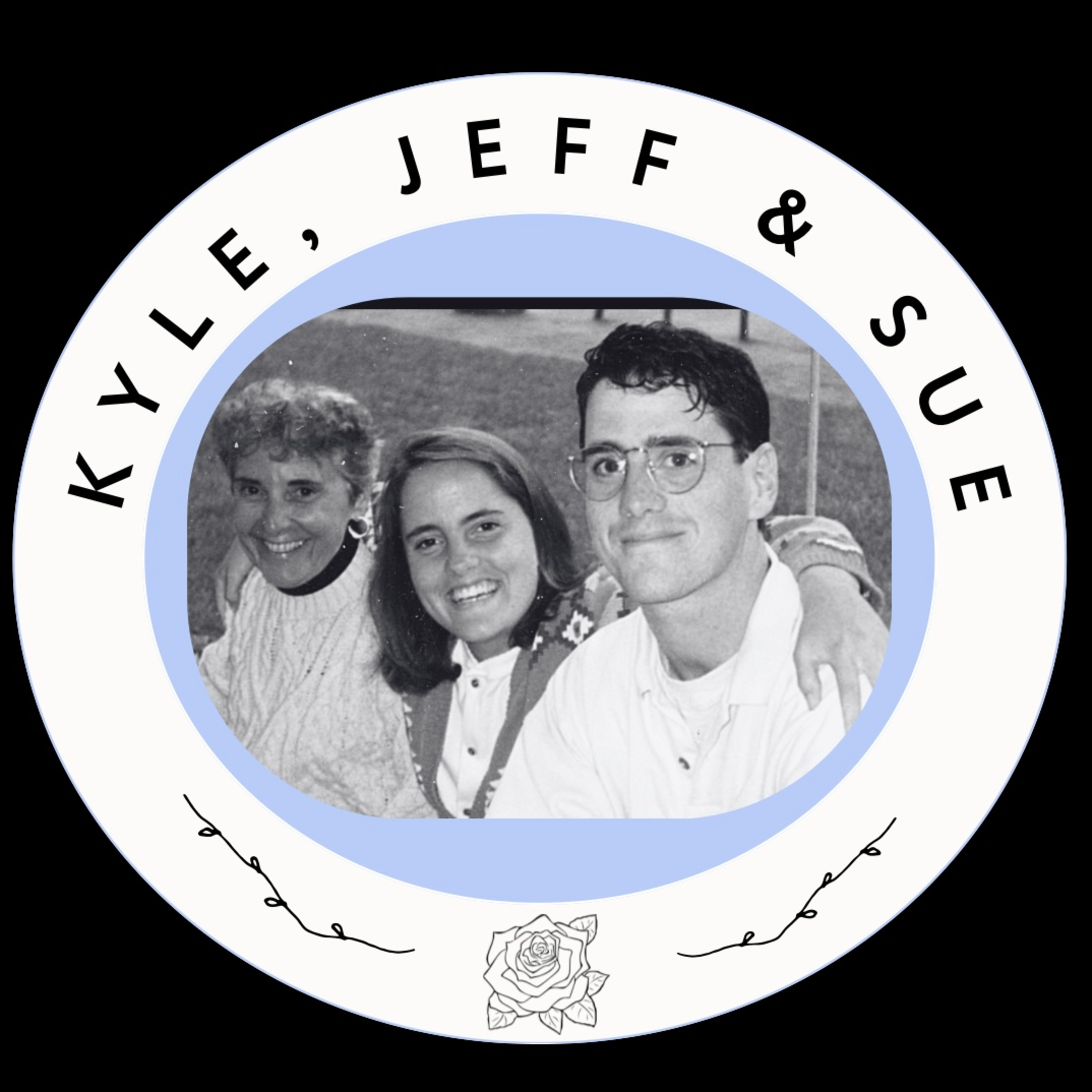 Kyle, Jeff & Sue: Navigating the Layers of Grief episode artwork
