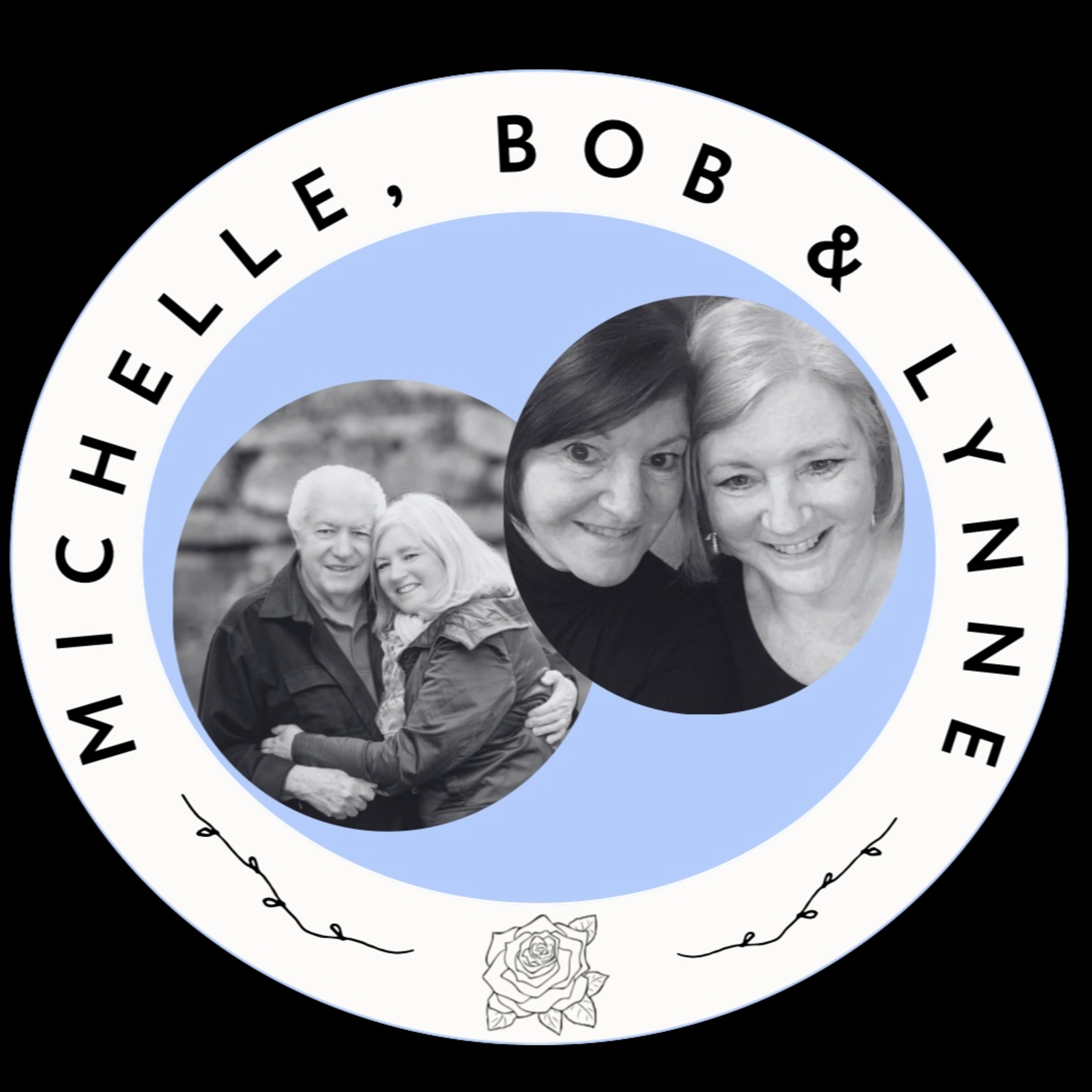 Michelle, Bob & Lynne: Becoming a Widow and Mourning a Sister episode artwork
