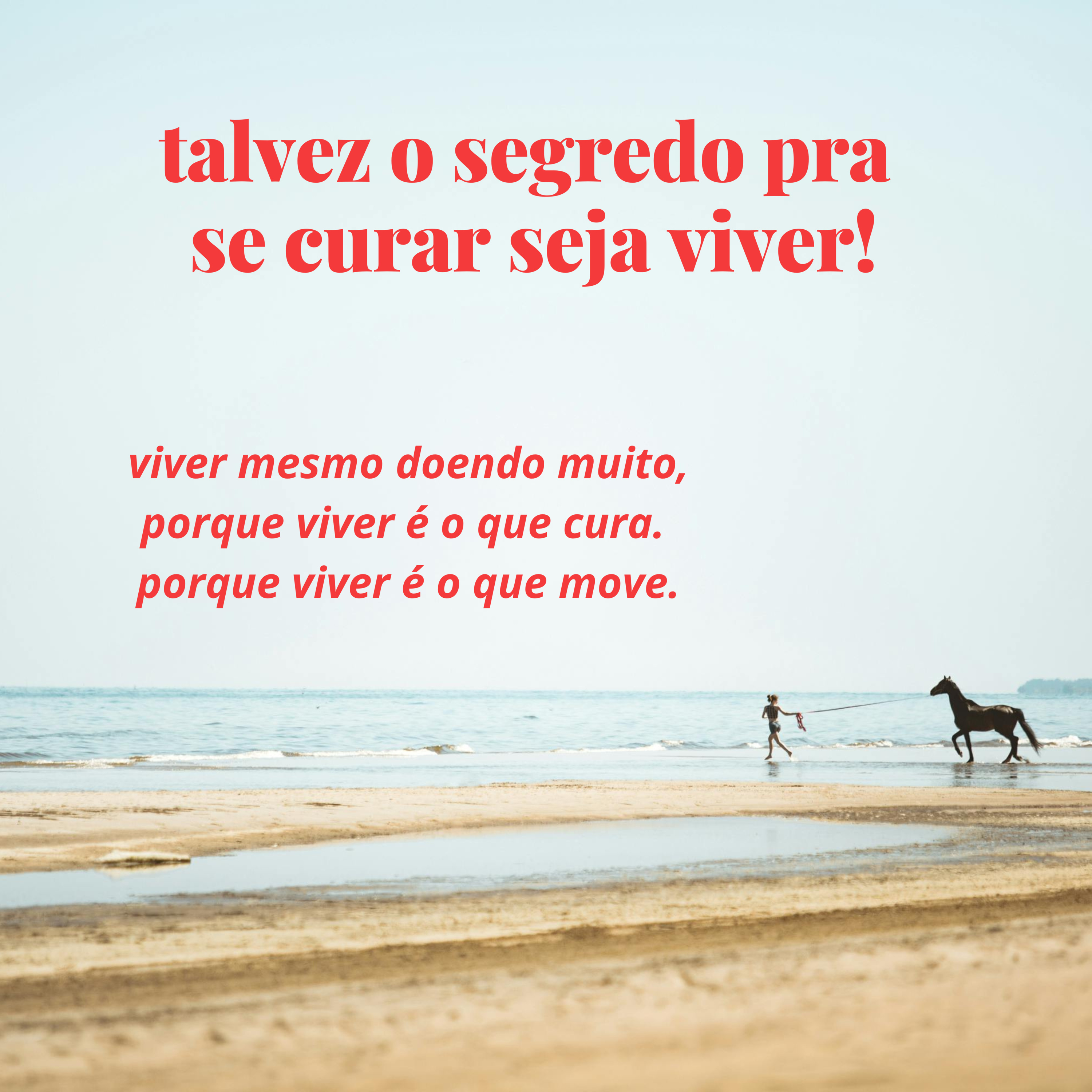 para todas as pessoas intensas.