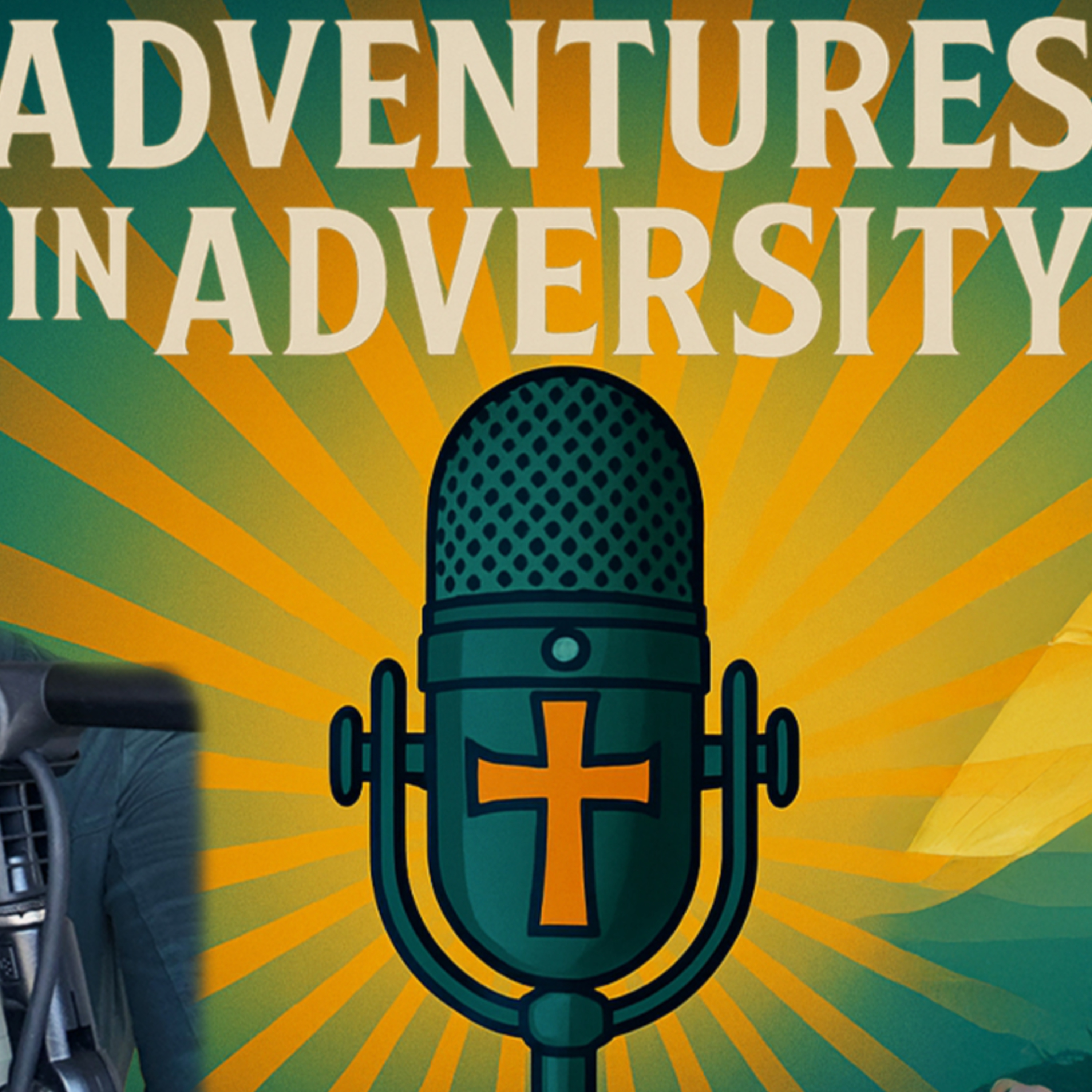 Adventures in Adversity: an inspirational podcast