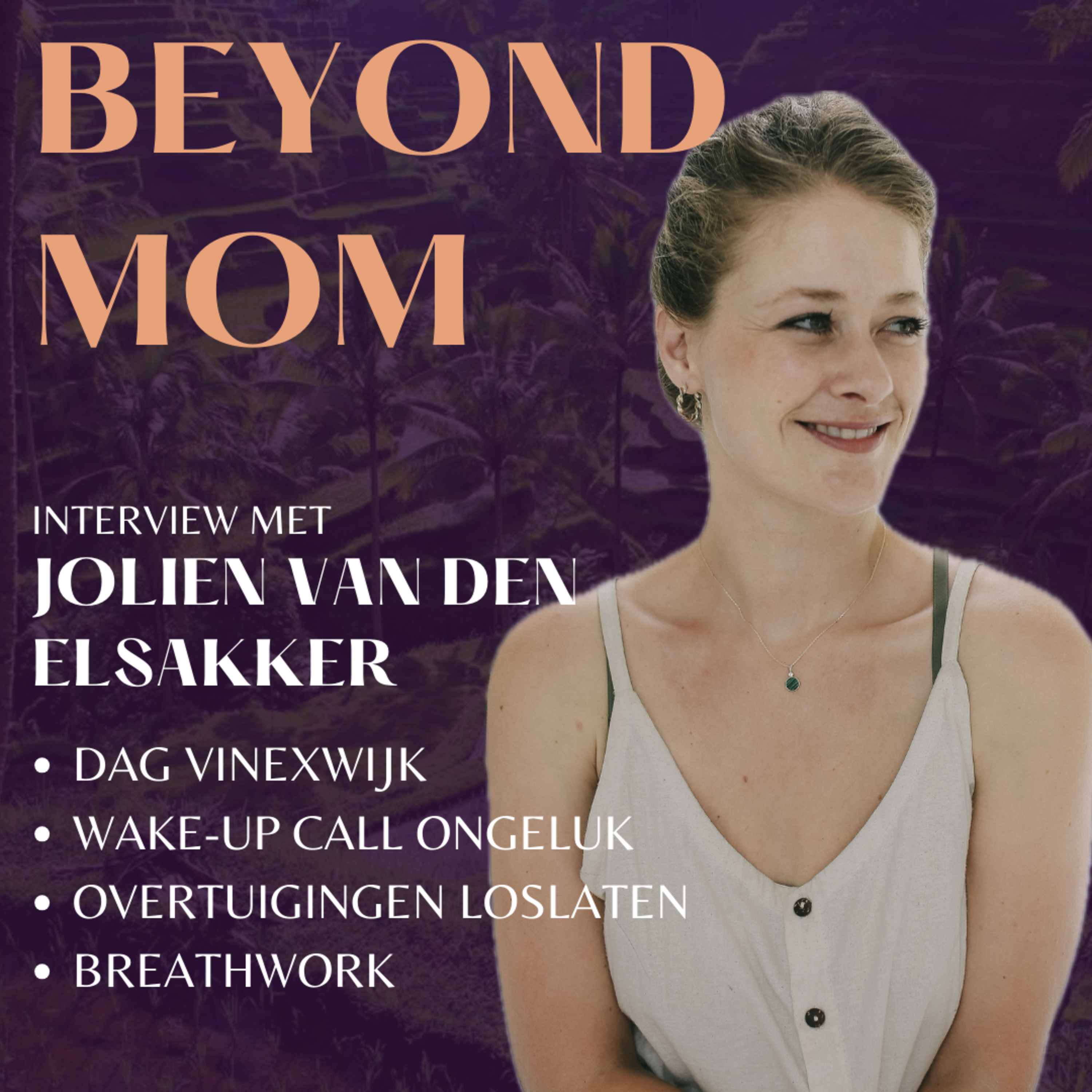 #6 Jolien van den Elsakker over haar wake-up call, de ratrace in een Vinex-wijk, beperkende overtuigingen en haar baan opzeggen. episode artwork