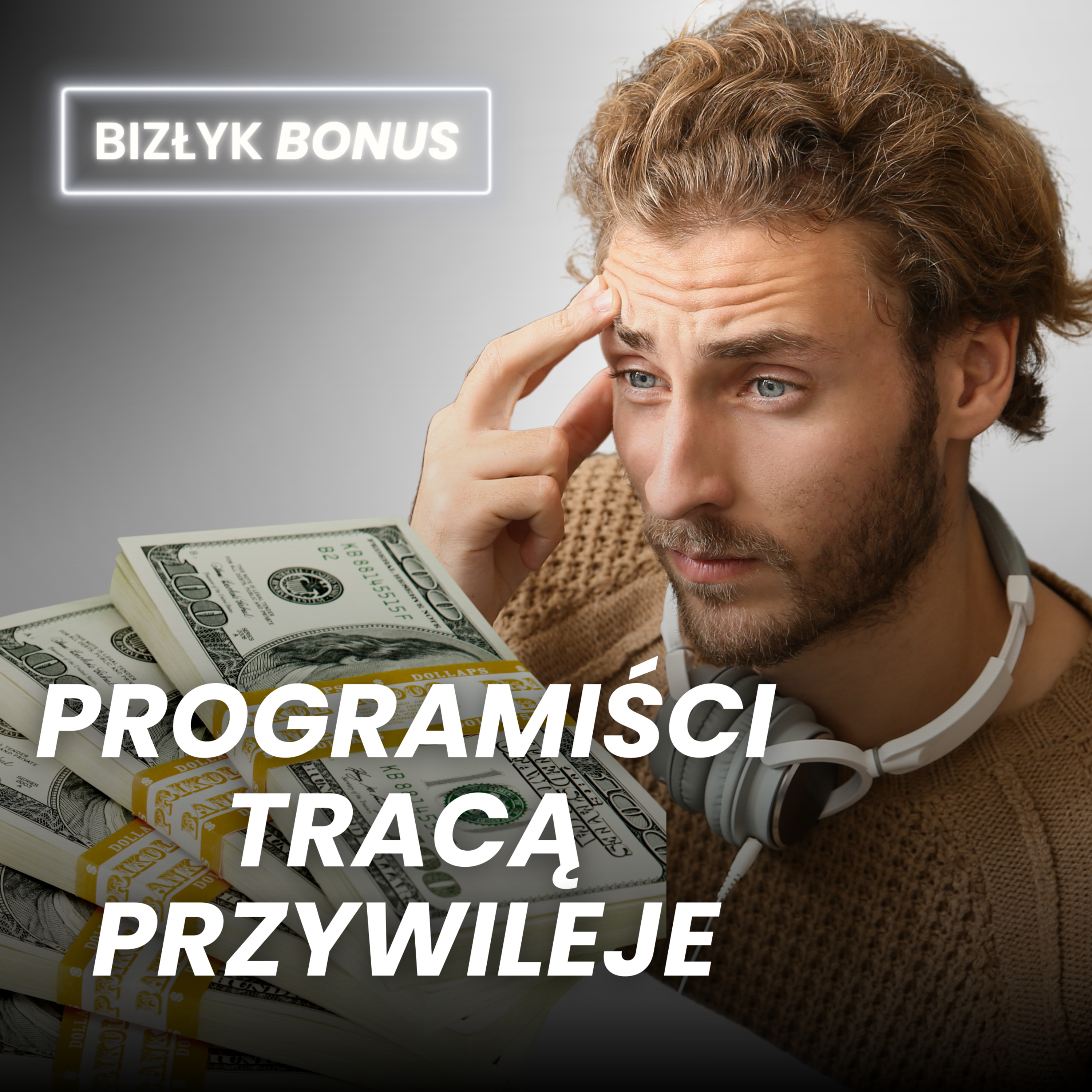 Programiści tracą przywileje | BizŁyk BONUS episode artwork