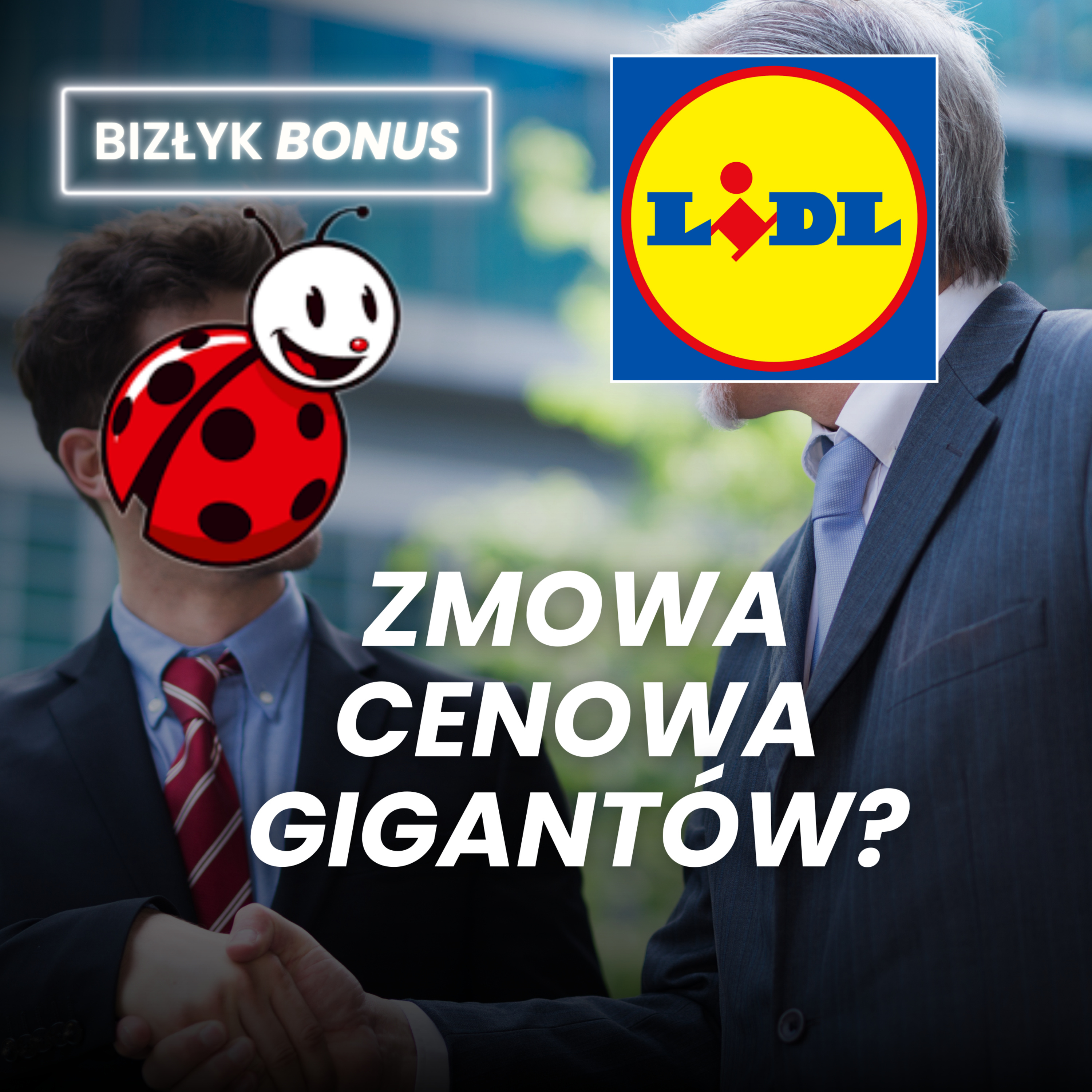 Zmowa cenowa gigantów? | BizŁyk BONUS episode artwork