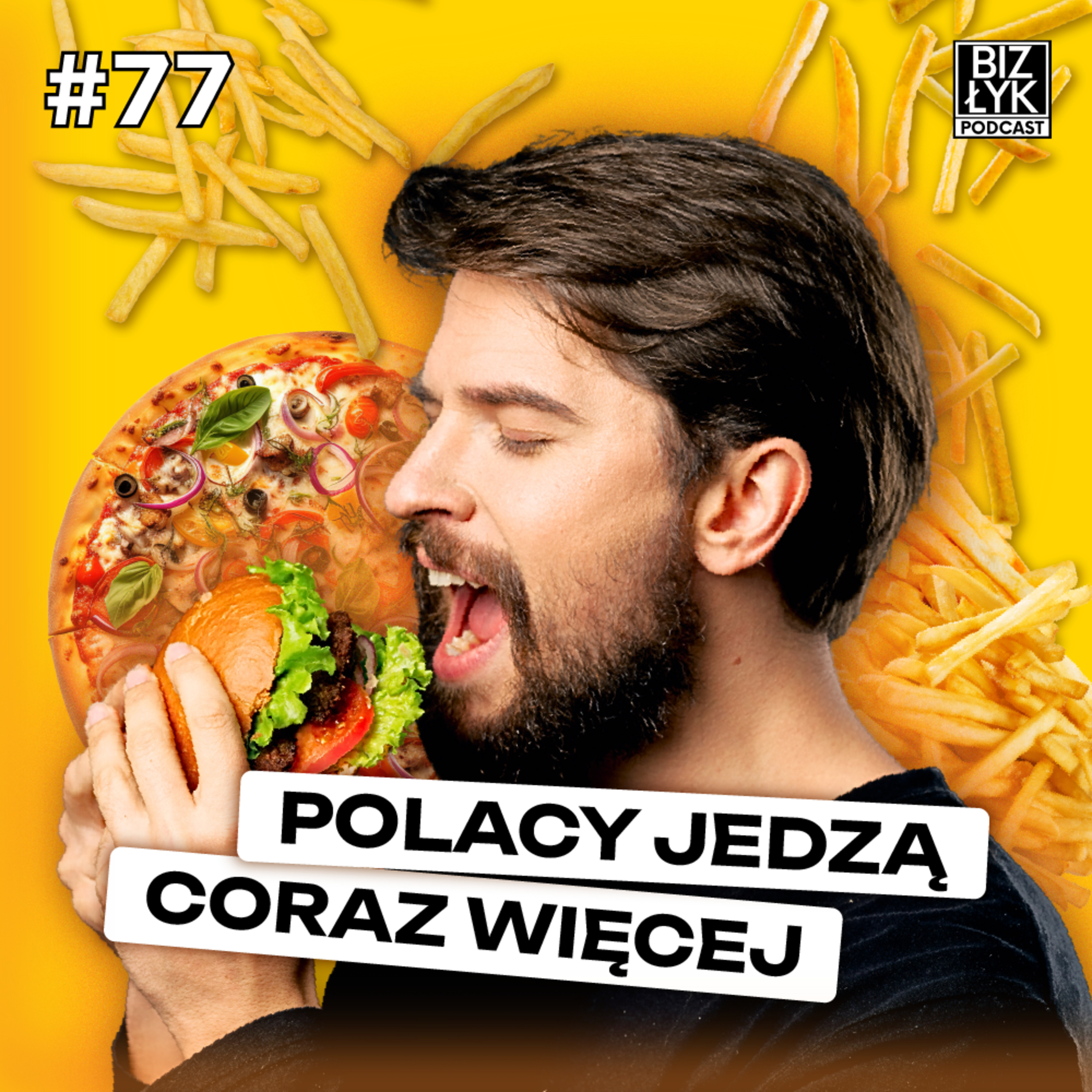 Co jedzą BIEDNI a co jedzą BOGACI Polacy? | BizŁyk Podcast #77 episode artwork