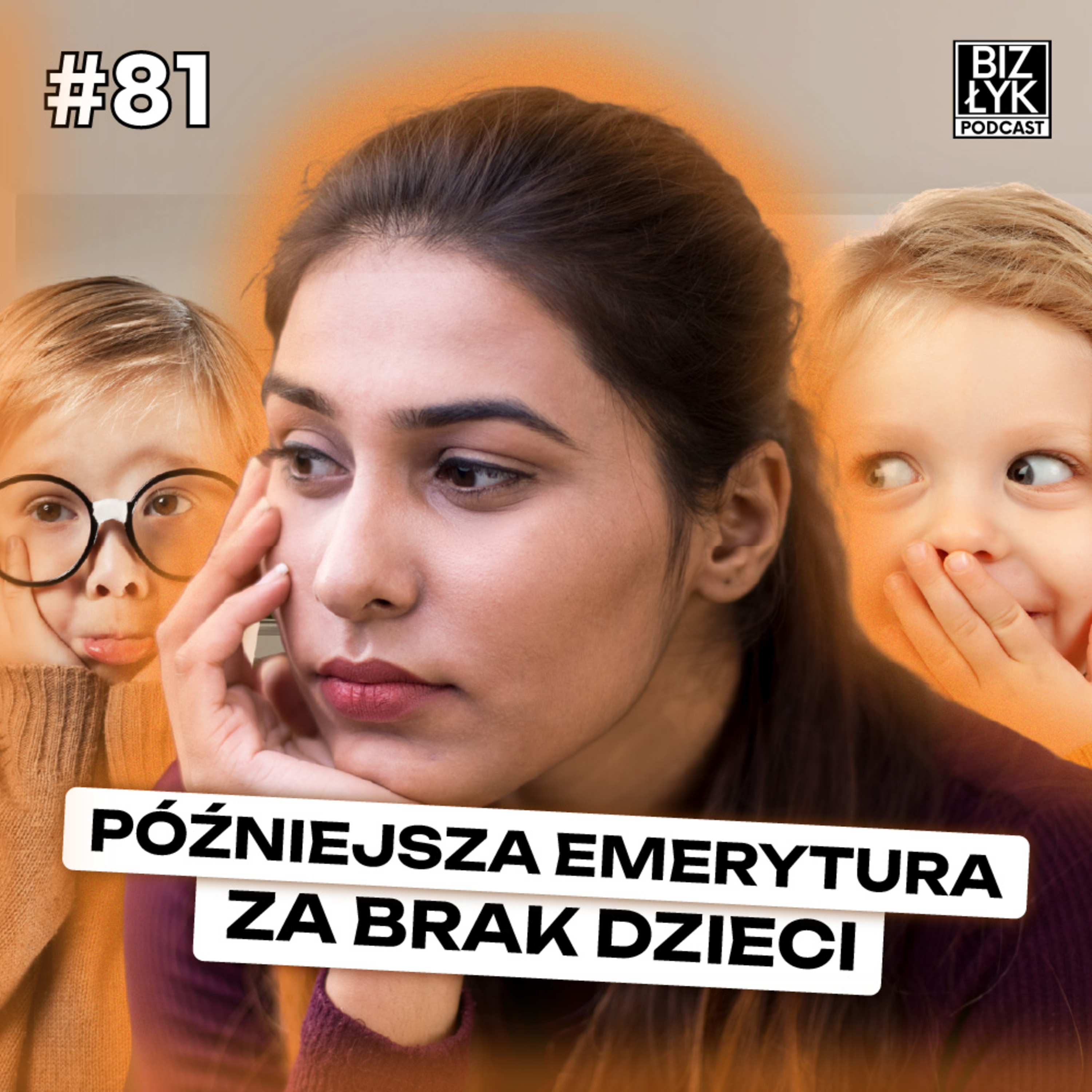 Późniejsza EMERYTURA dla kobiet BEZ DZIECI | BizŁyk Podcast #81 episode artwork