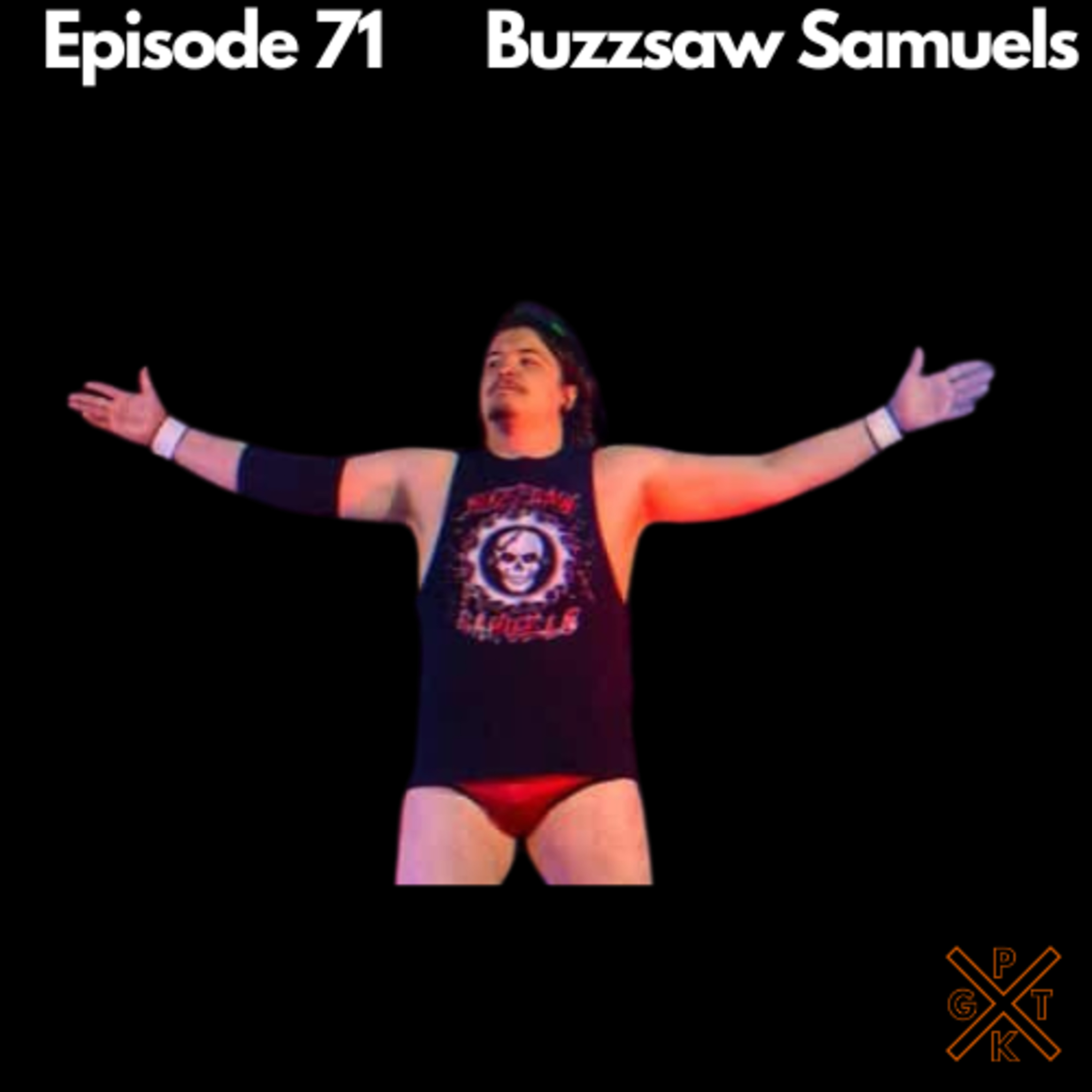 Buzzsaw Samuels RETURNS to the ring after a brain tumor and surgery! episode artwork