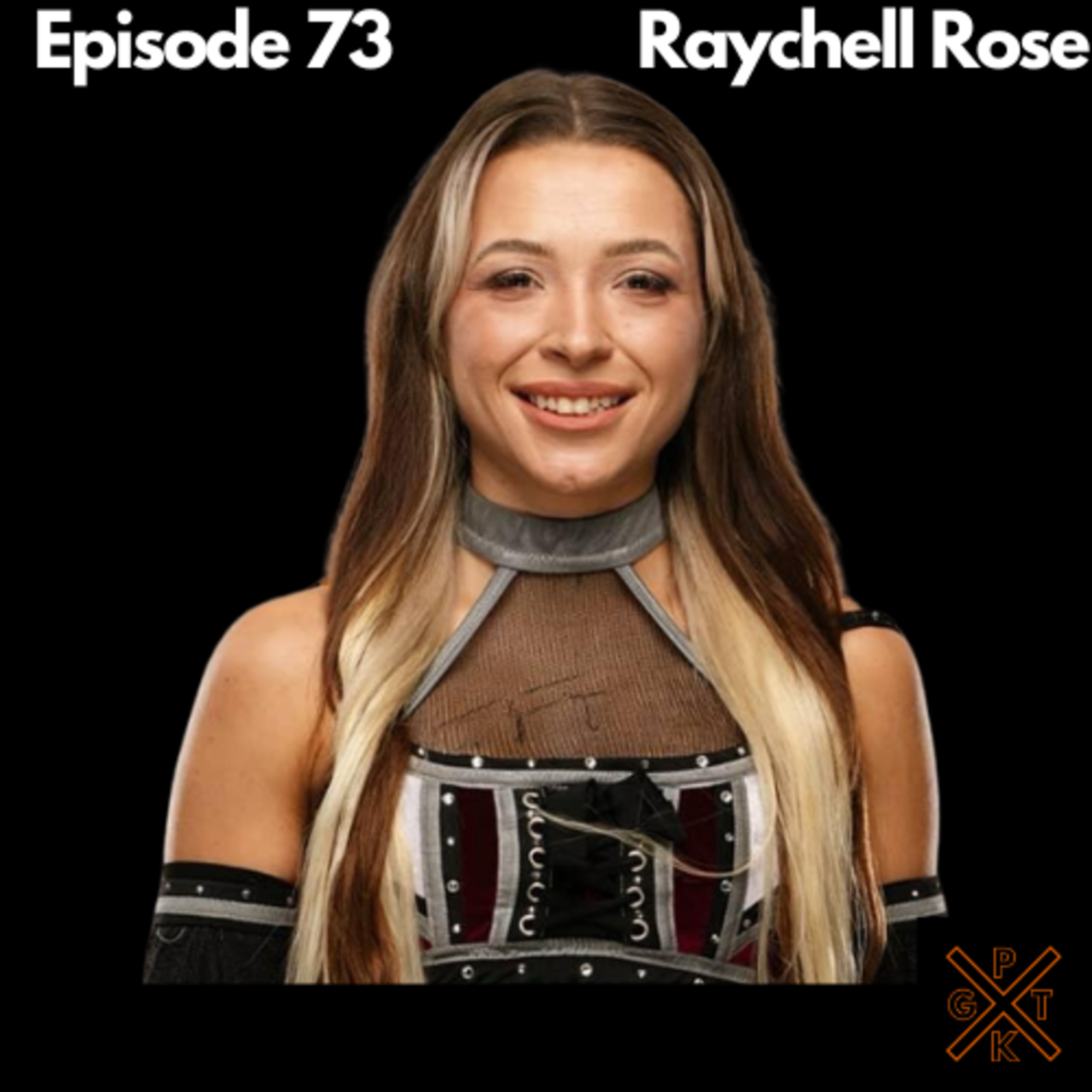 We BEND THE KNEE With RAYCHELL ROSE and talk about Roxanne Perez, Stardom, Game of Thrones, & more! episode artwork