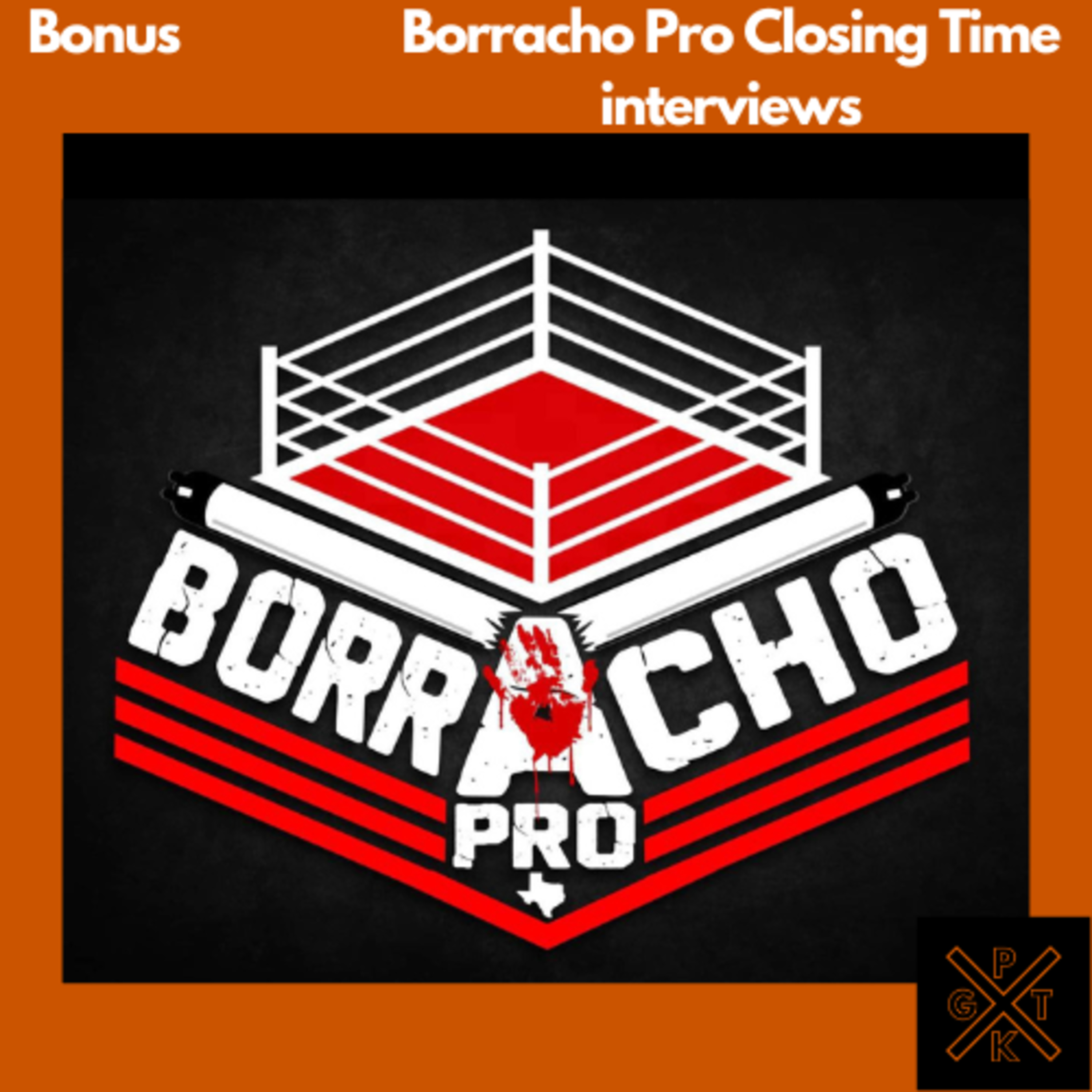 It’s the Borracho Pro Closing Time Episode.
