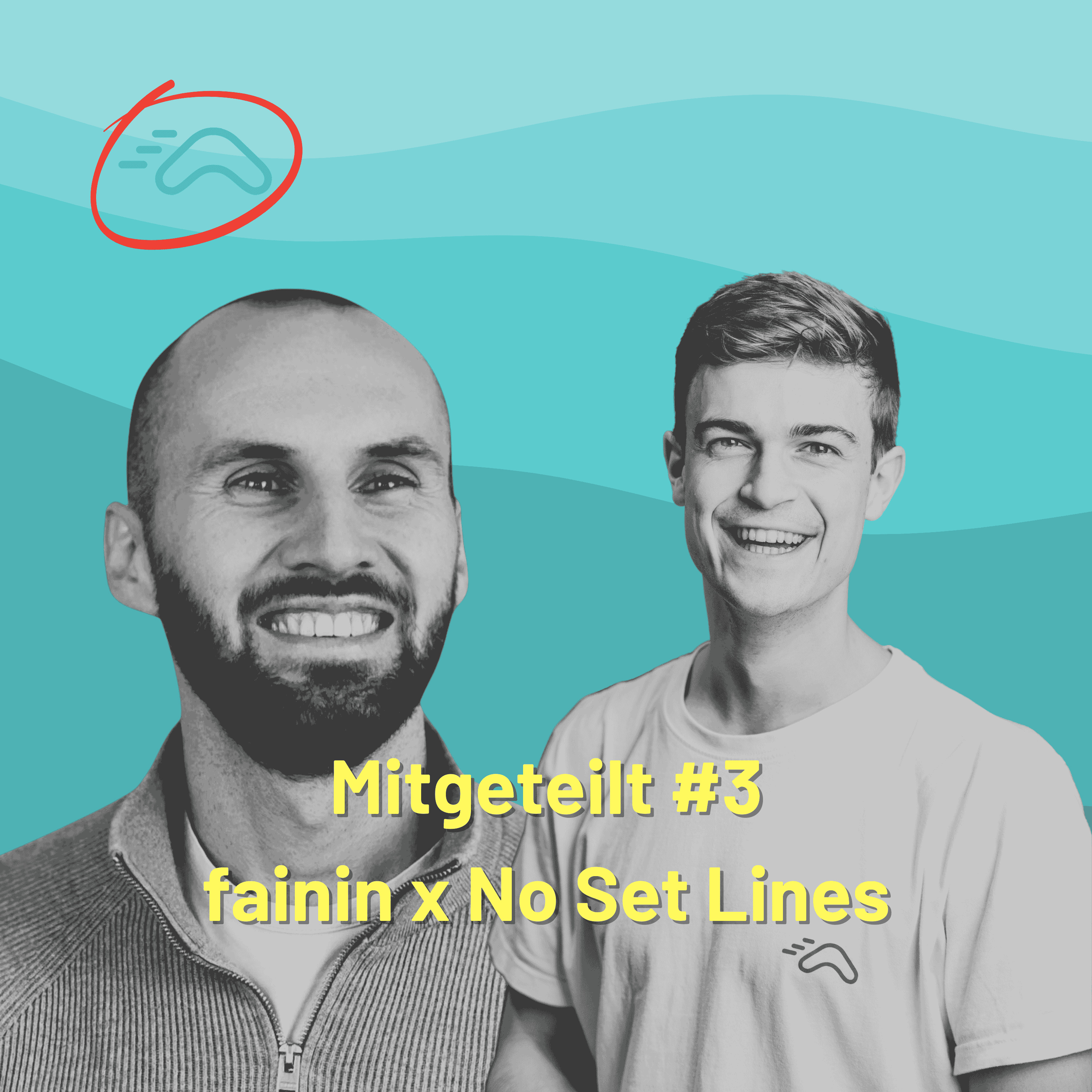 Mitgeteilt#3 - fainin x No Set Lines (über Gründergeist, Startup-Mindset & peinliche Momente) episode artwork