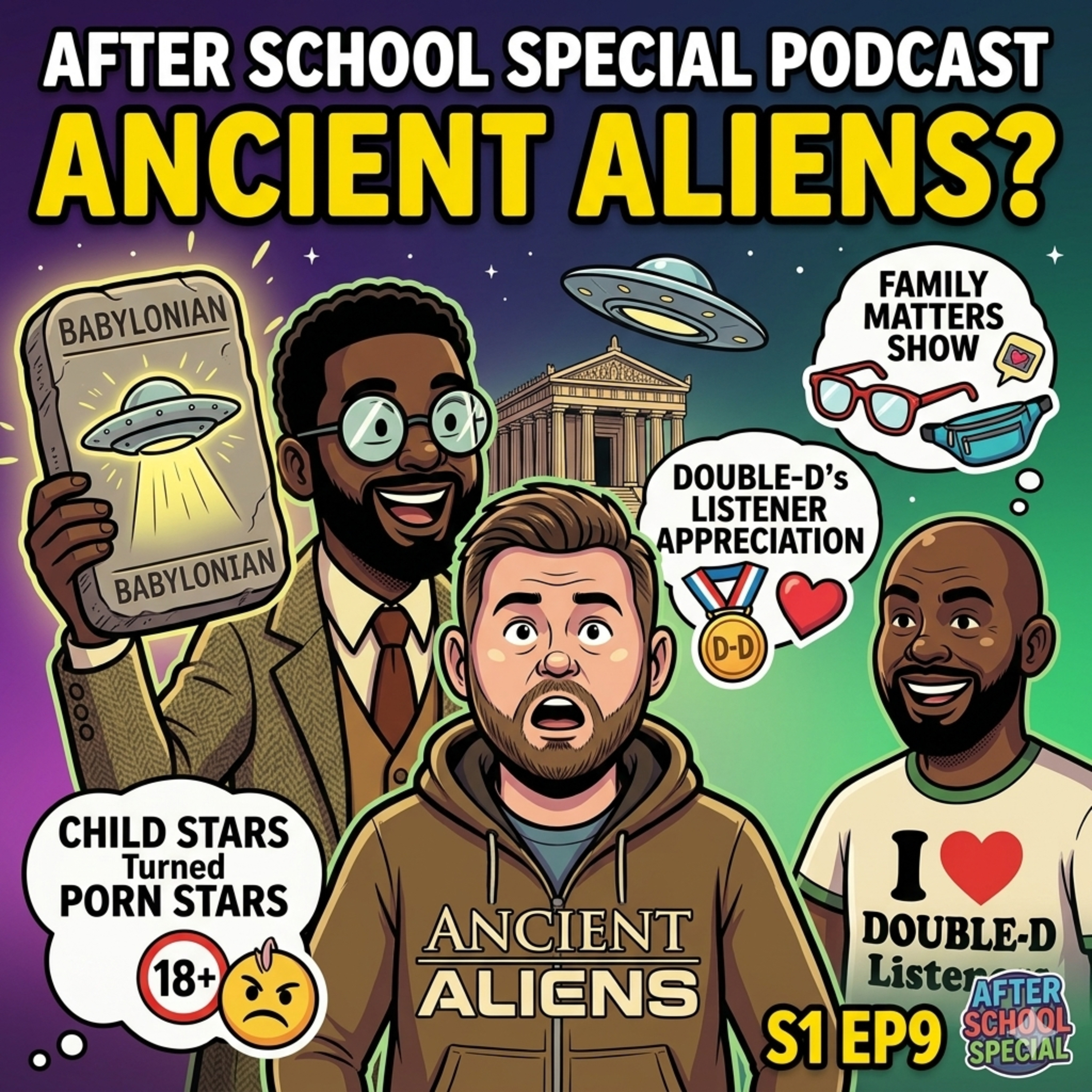 Ancient Aliens, 90s Urkel Nostalgia & Snowfall vs Power | S1E9⁠ episode artwork
