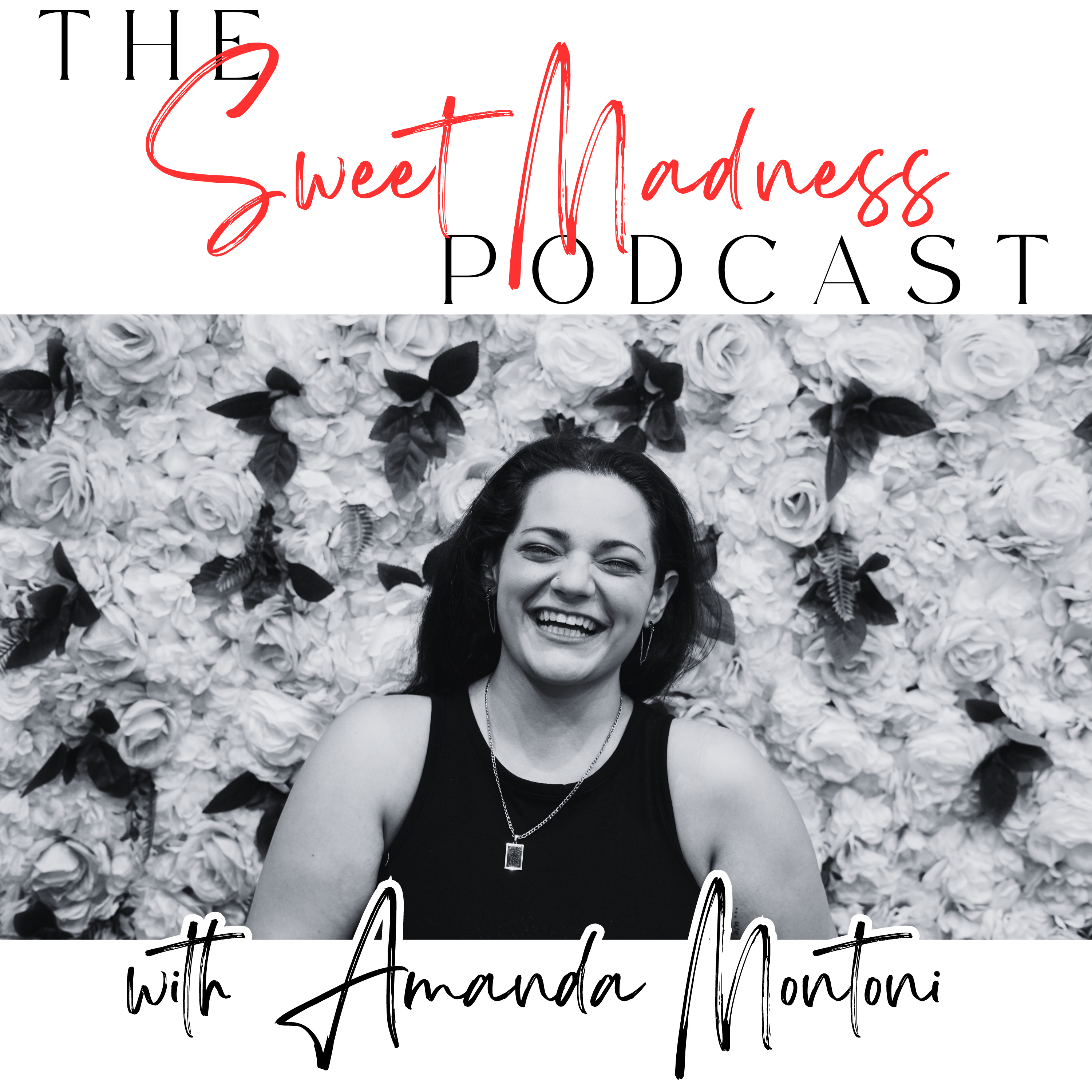 The Sweet Madness Podcast