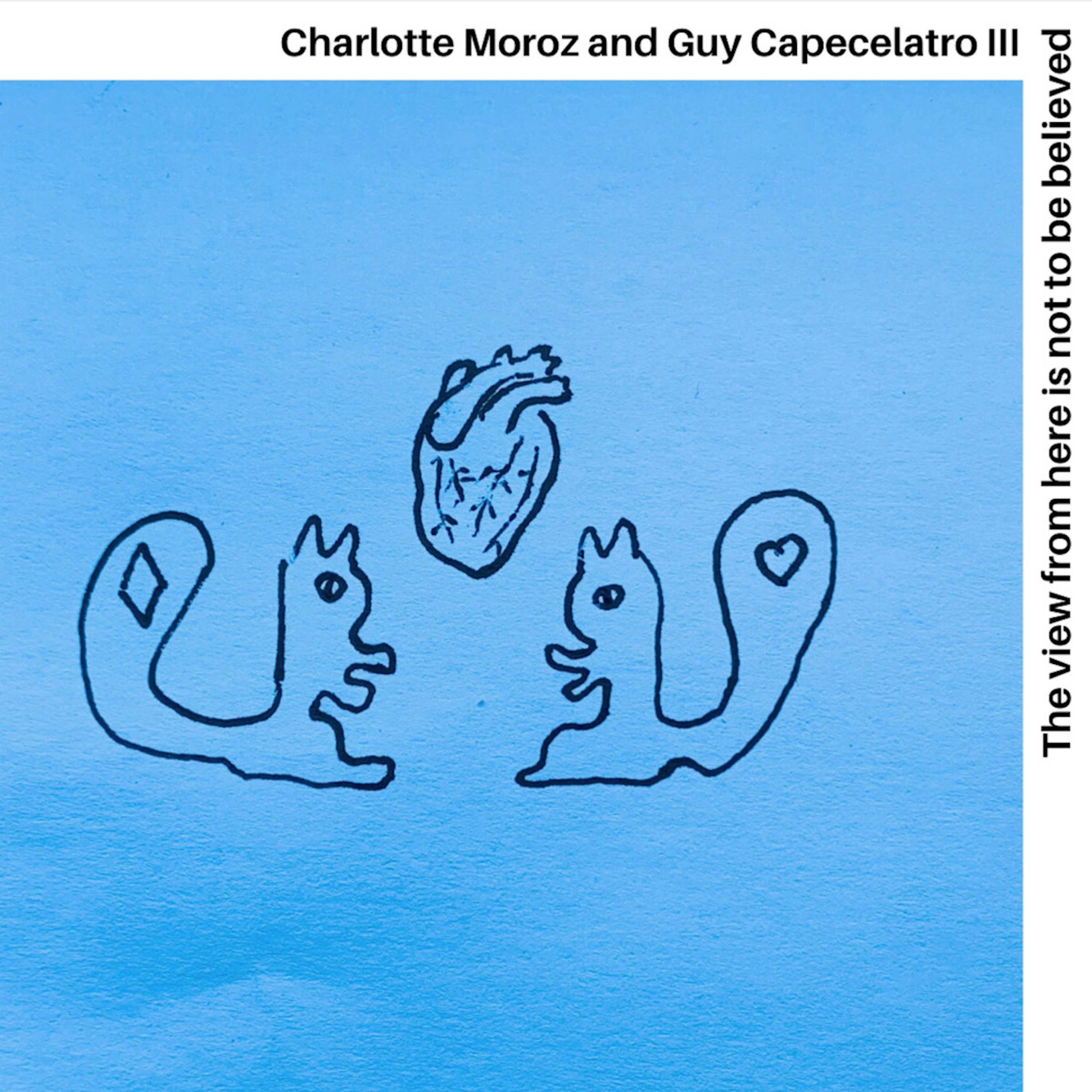 Charlotte Moroz & Guy Capecelatro III "The View from Here is Not to Be Believed" episode artwork