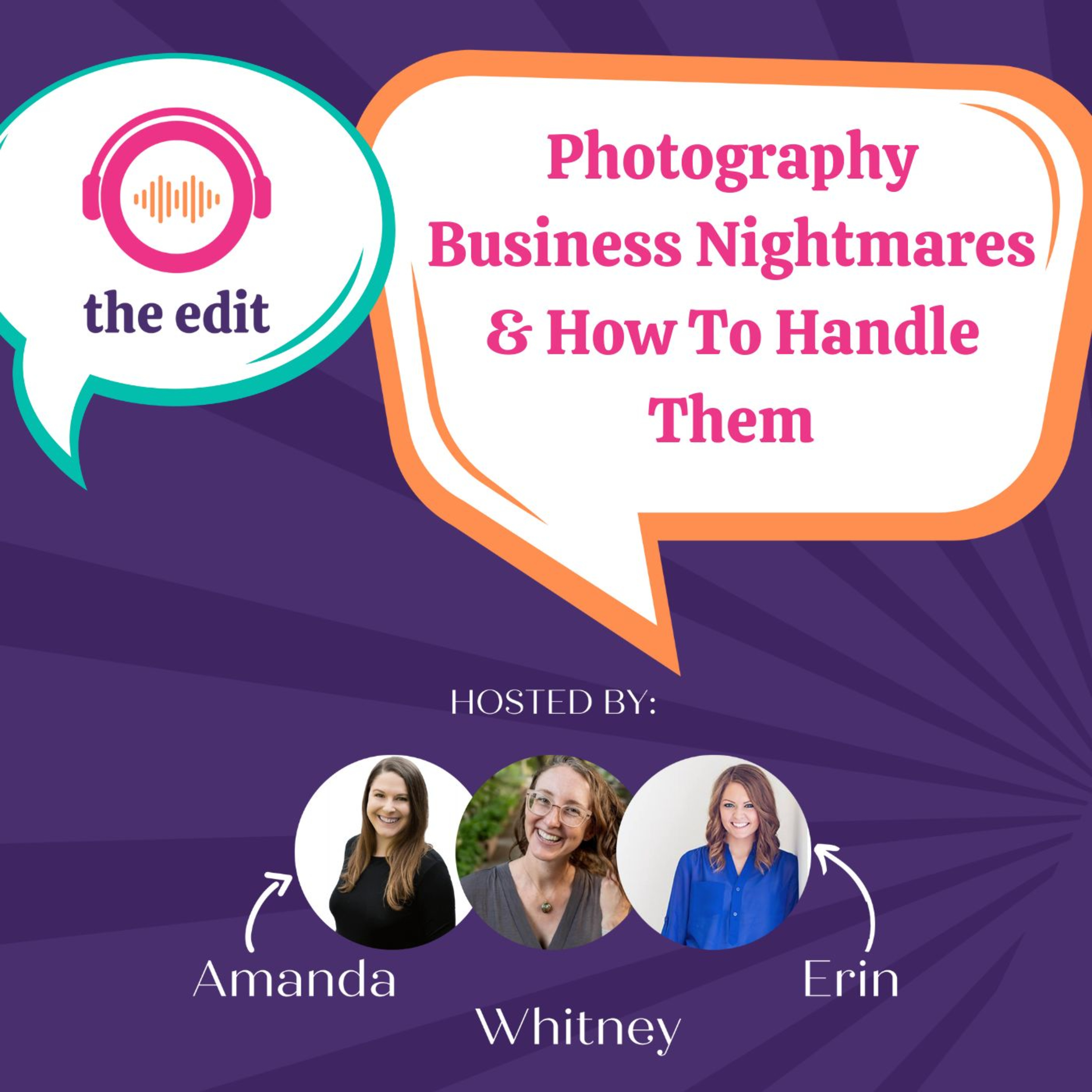 The Edit | Photography Business Podcast