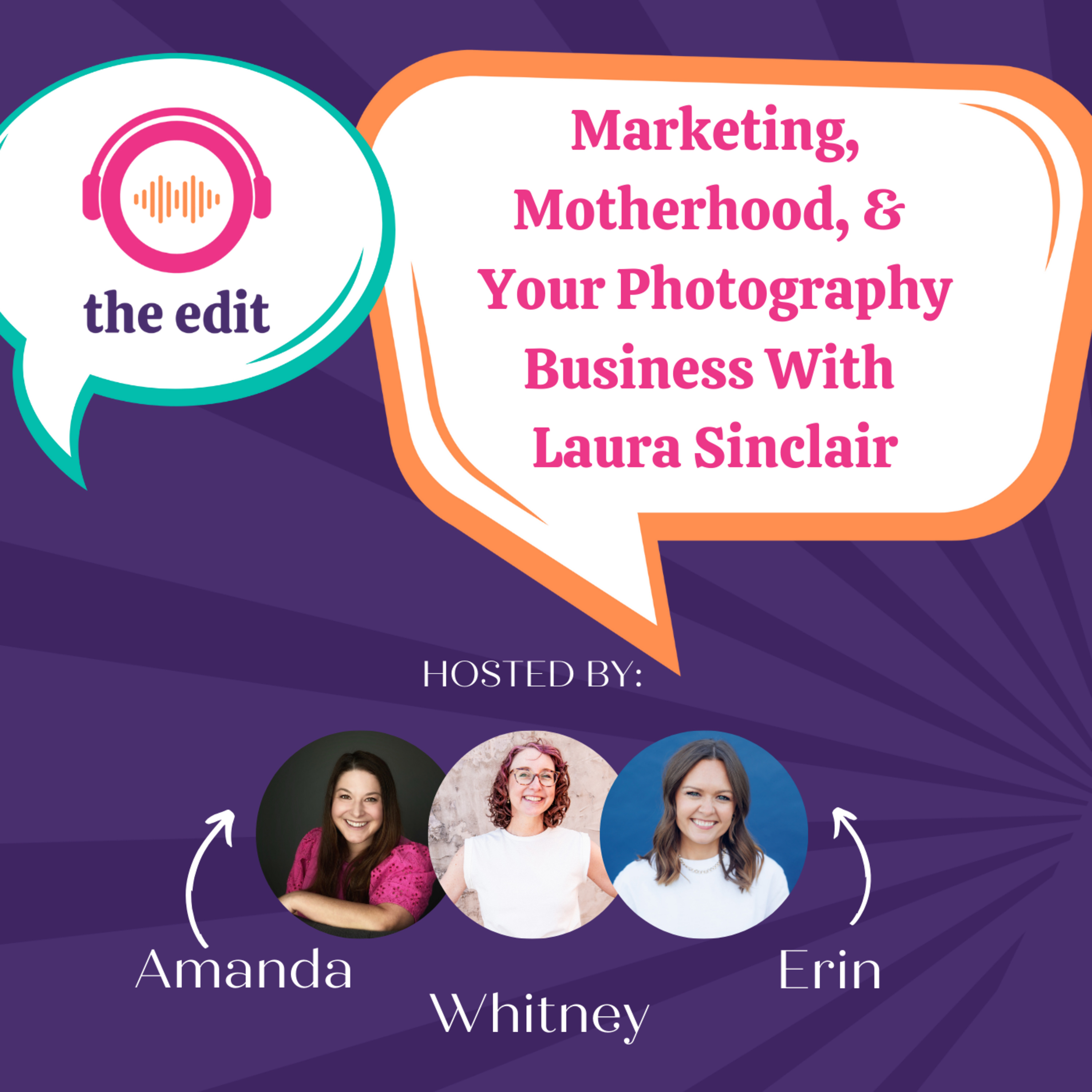 The Edit | Photography Business Podcast