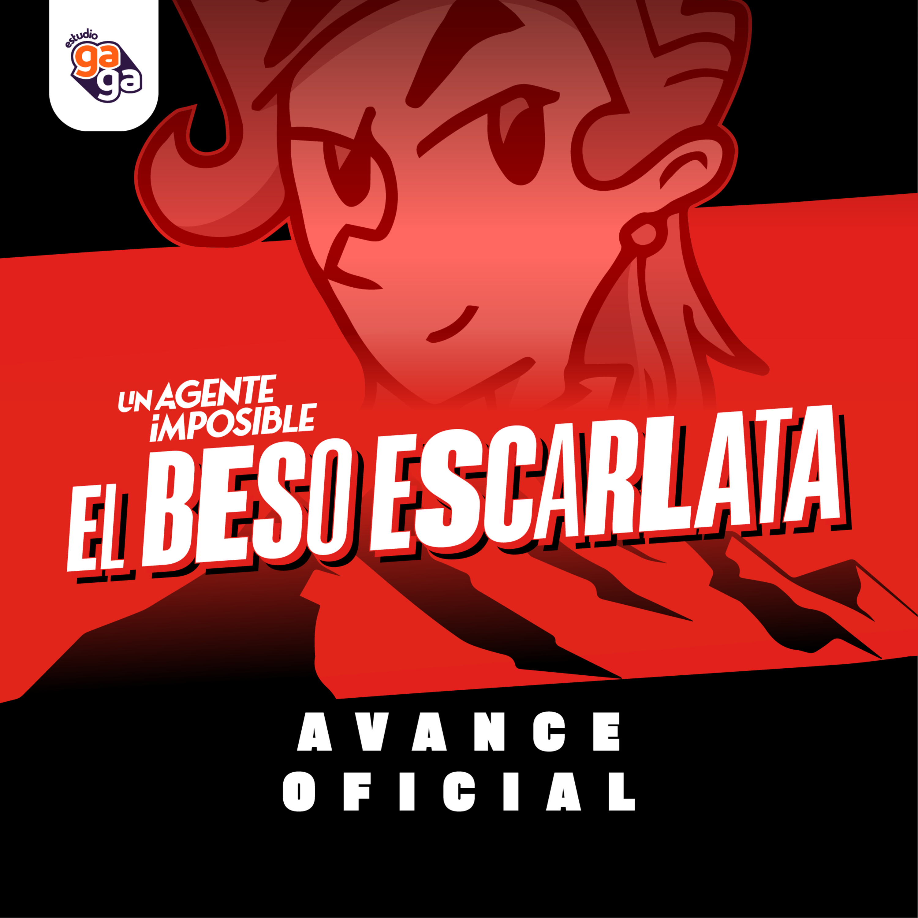 Un Agente Imposible: El Beso Escarlata - AVANCE OFICIAL episode artwork