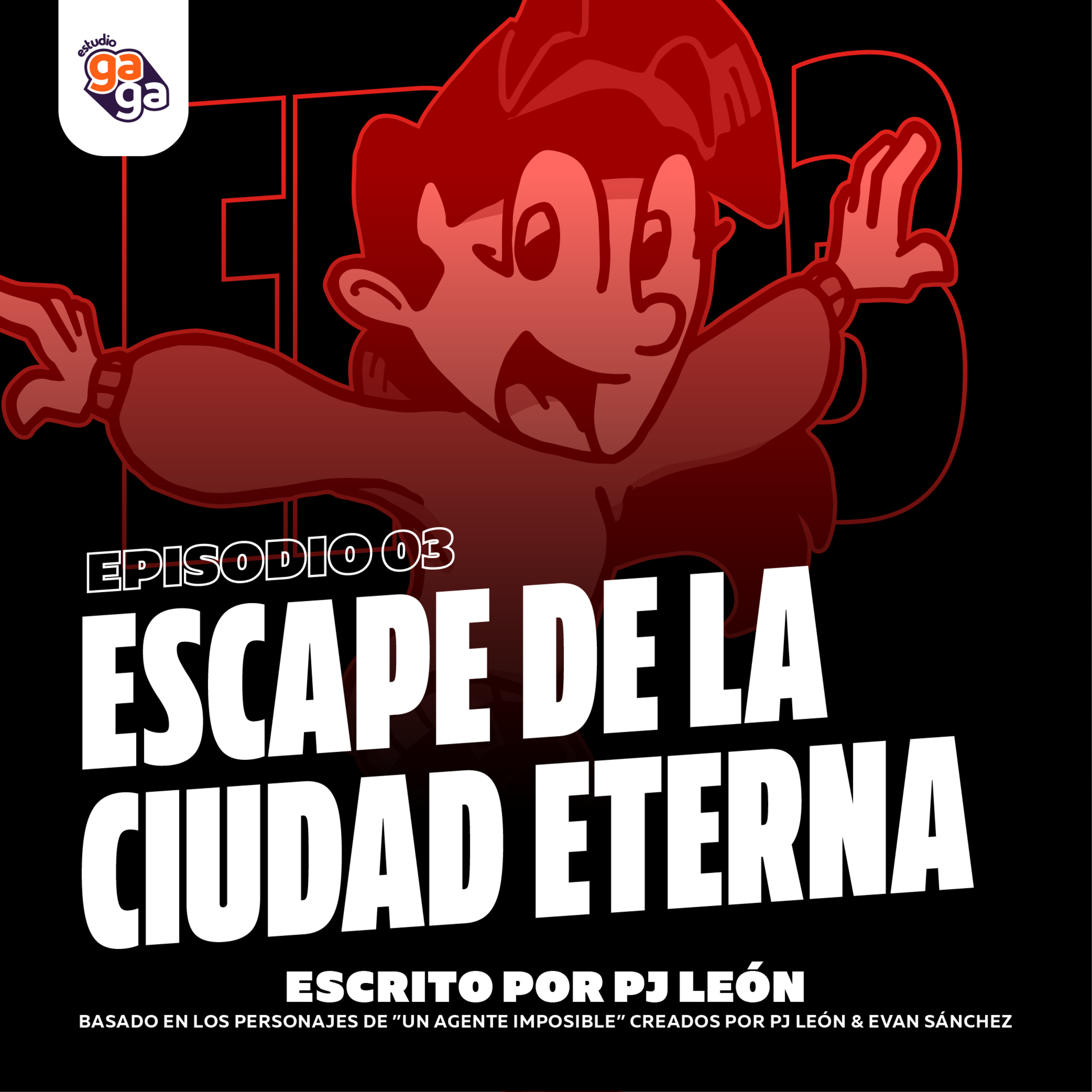 Ep. 03 - Escape de la Ciudad Eterna episode artwork