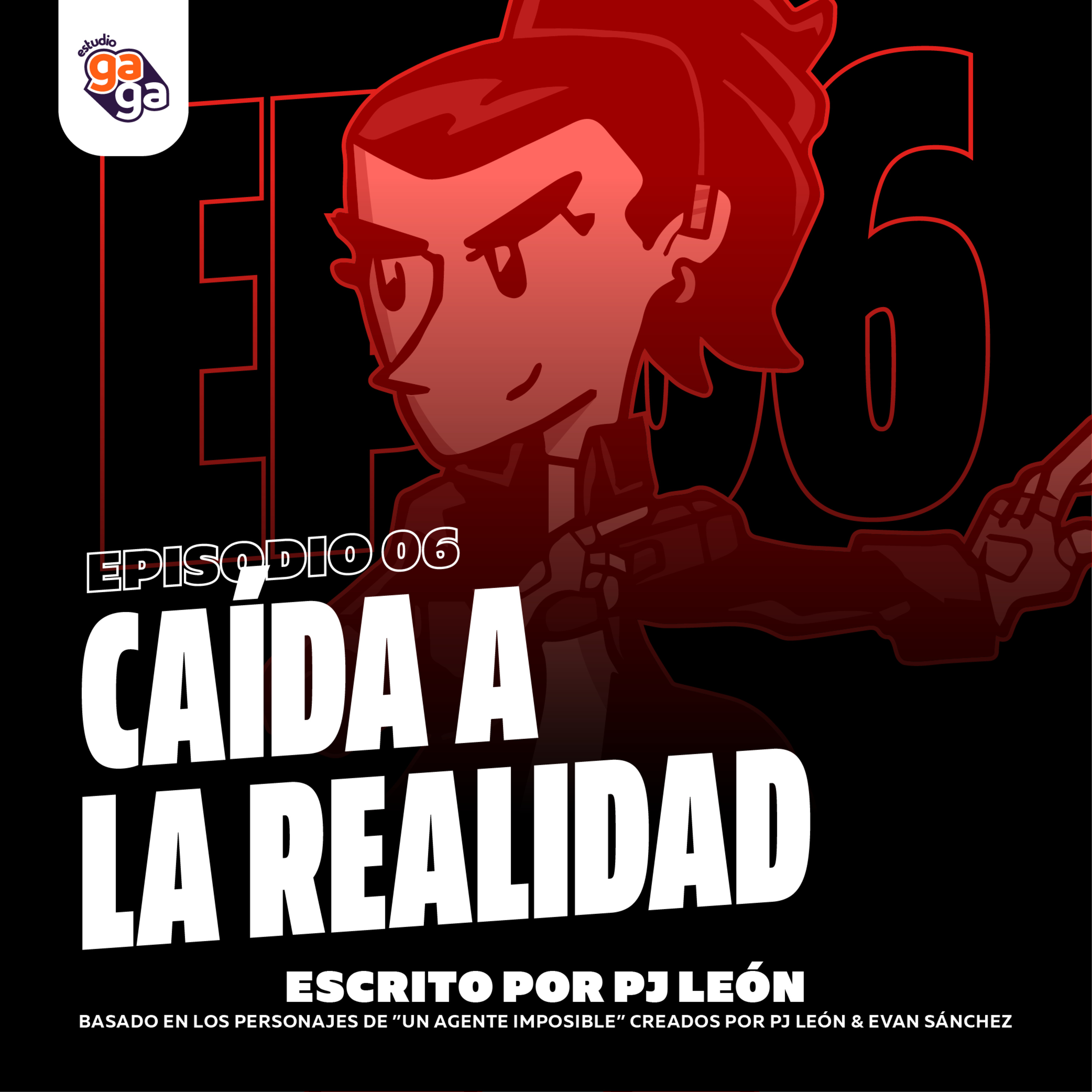 Ep. 06 - Caída a la Realidad episode artwork