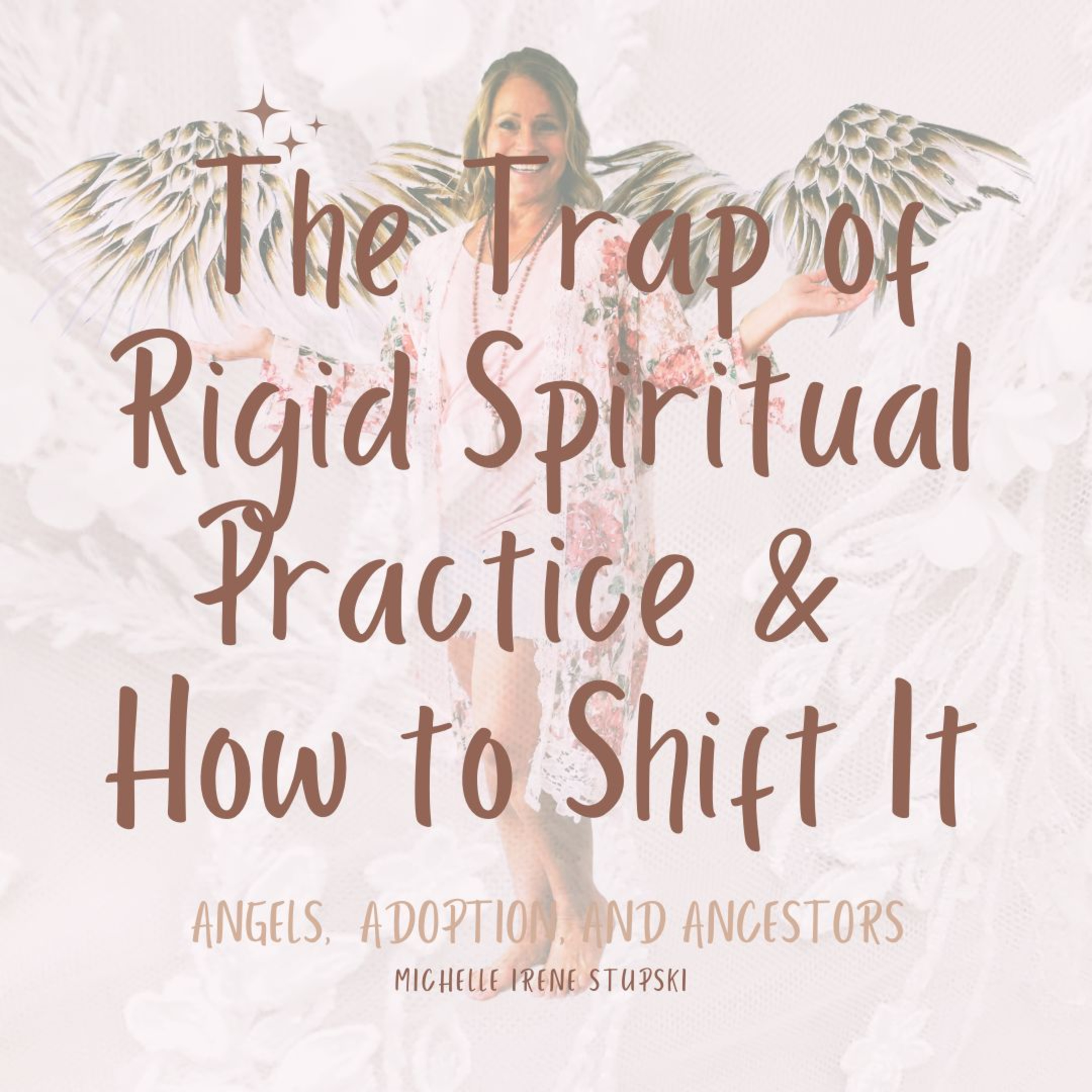 The Trap of Rigid Spiritual Practice & How to Shift It episode artwork