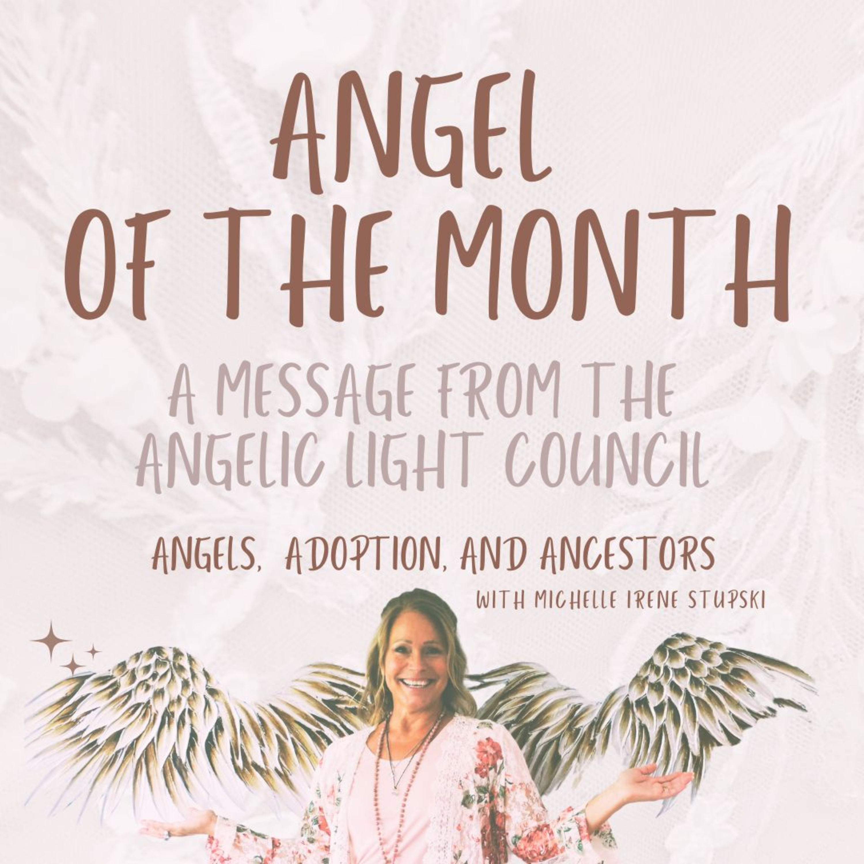 April Angel of the Month: Featuring the Angelic Light Council, Archangel Gabrielle & Earth Mother Goddess Žemyna episode artwork