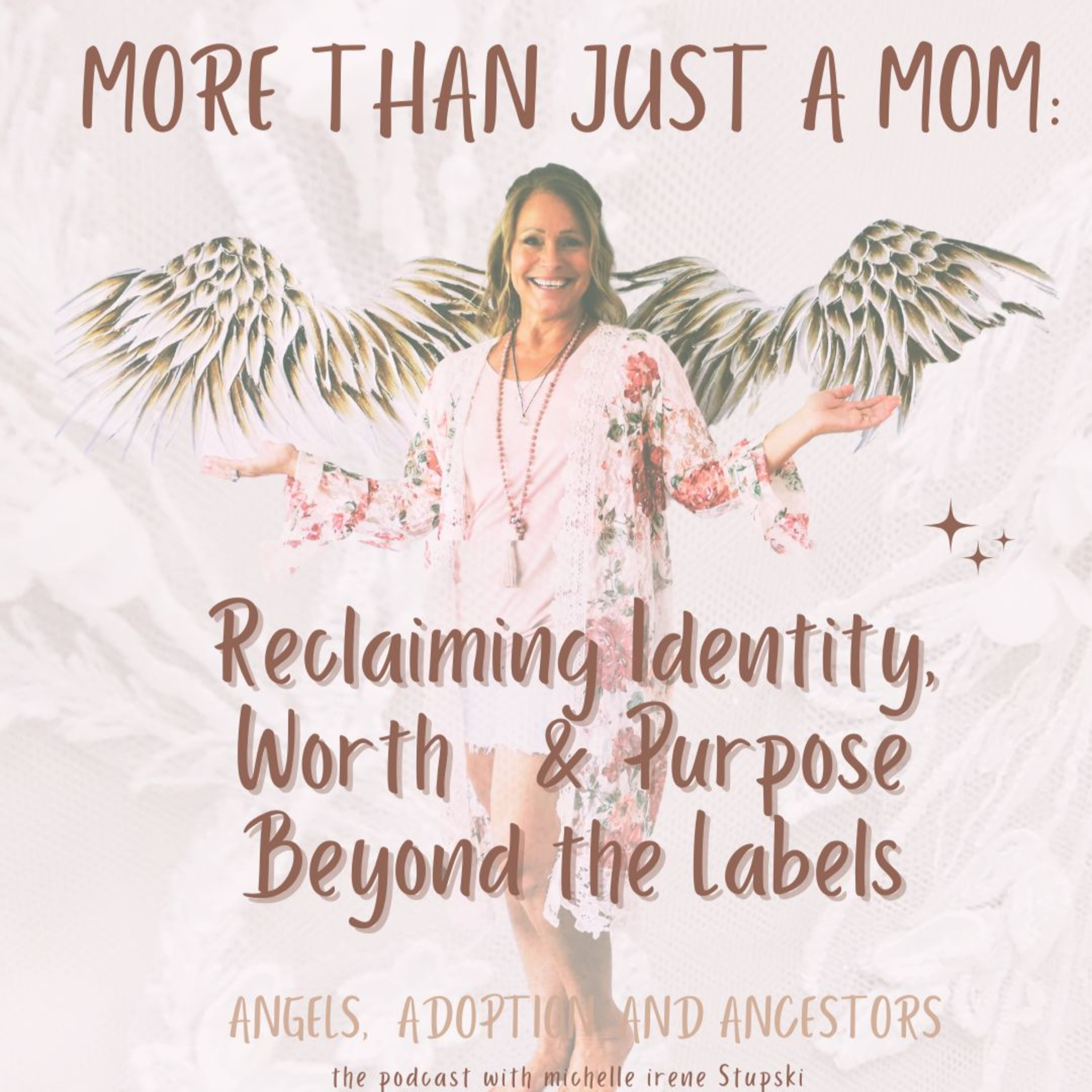 More Than Just a Mom: Reclaiming Identity, Worth & Purpose Beyond the Labels episode artwork