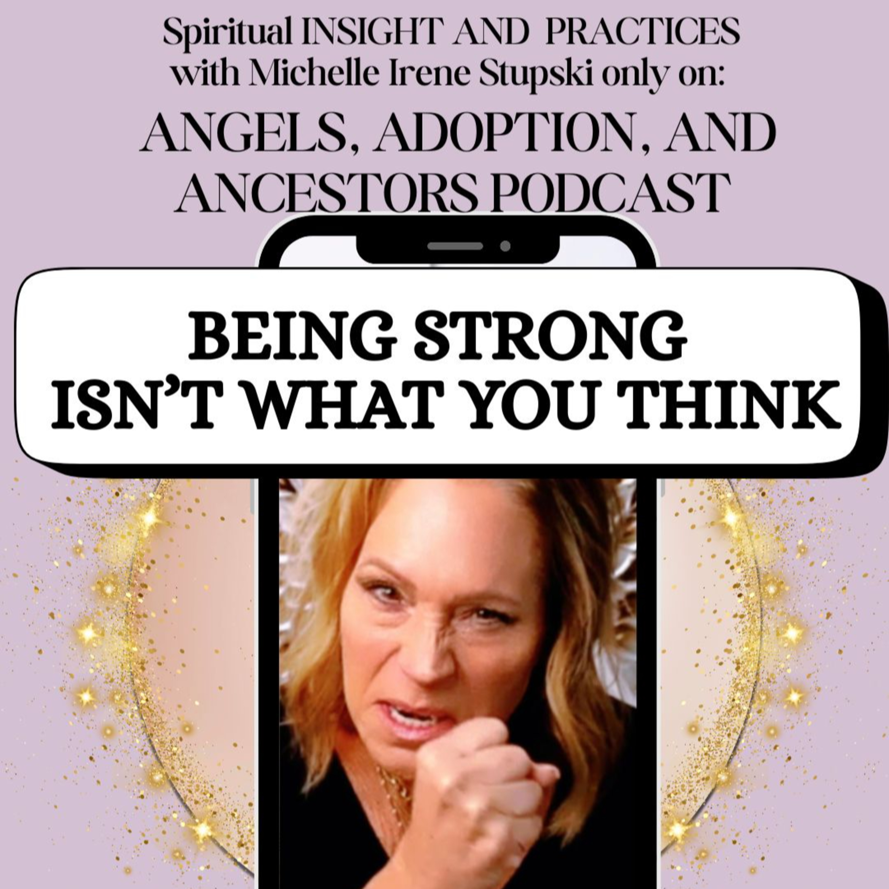 Angels, Adoption, And Ancestors: Spiritual Insight and Practices