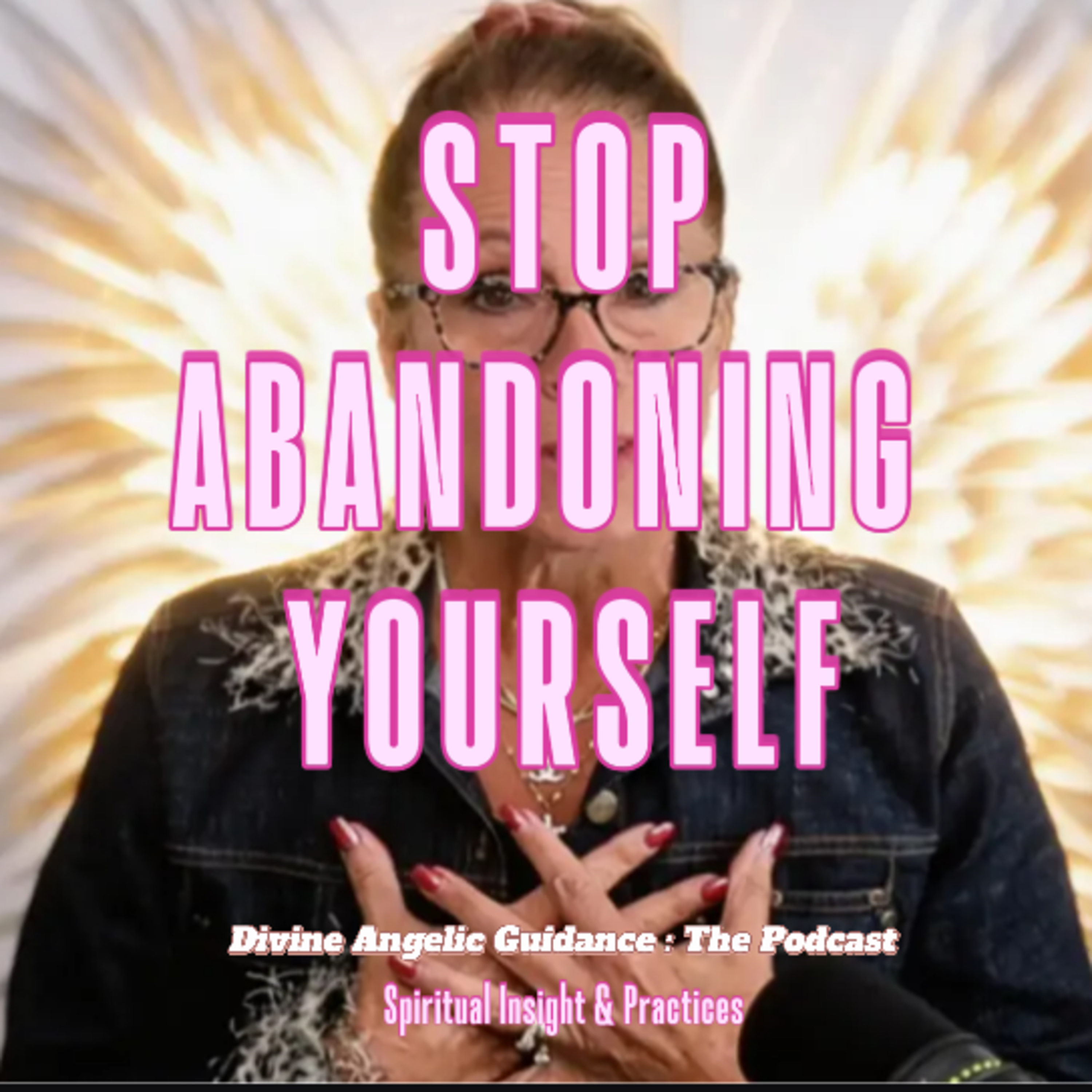 What Changes When You Stop Abandoning Yourself episode artwork