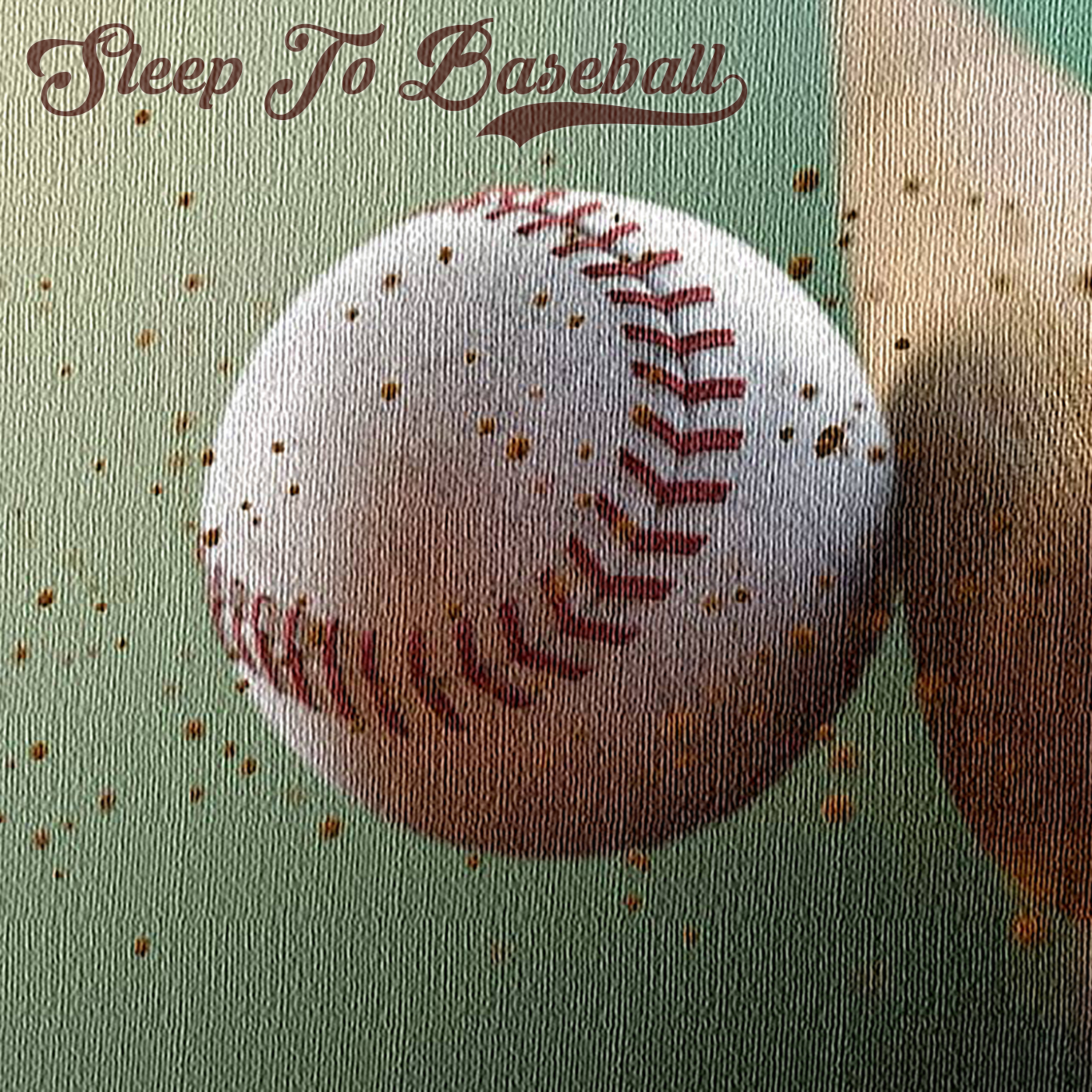 Sleep To Baseball Podcast