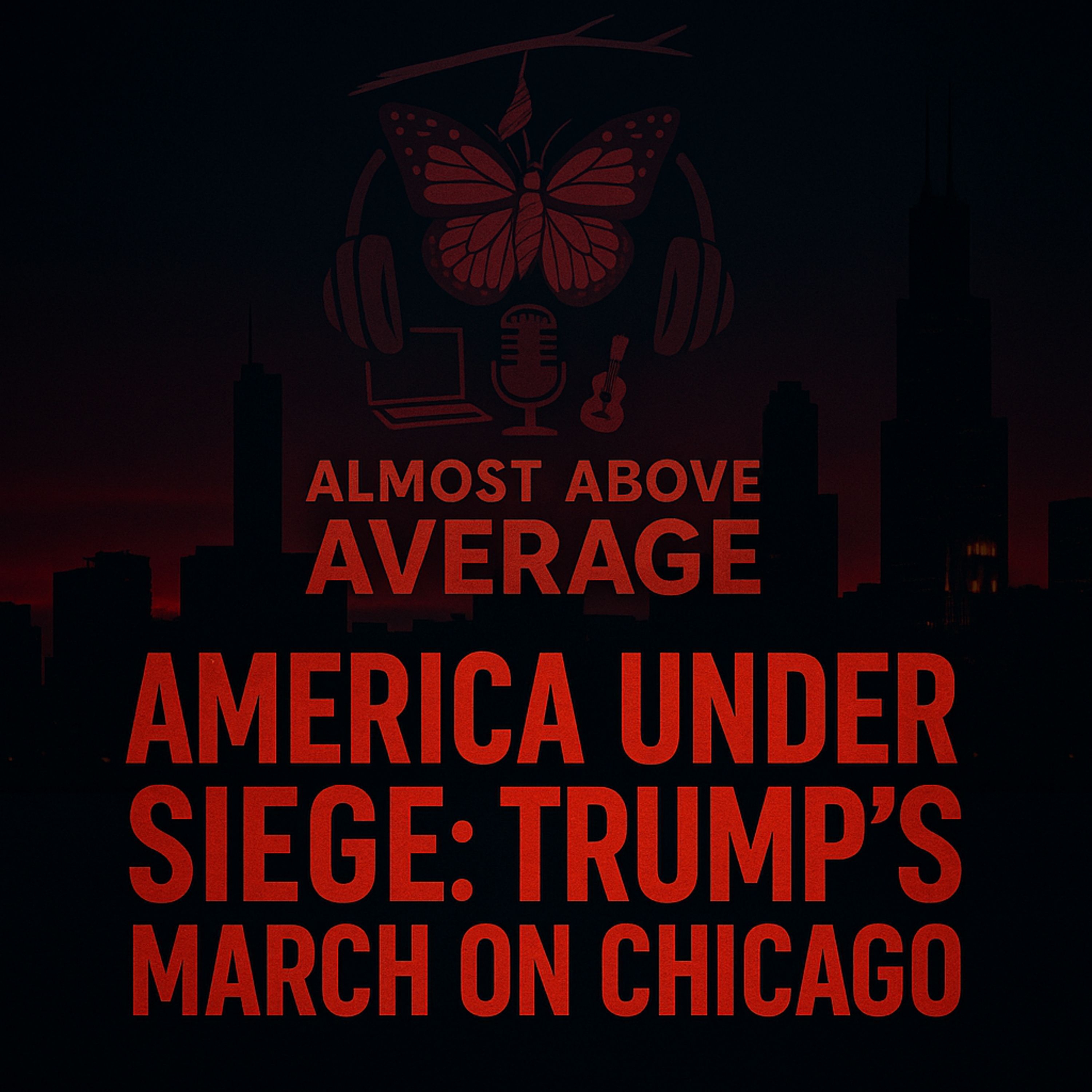 America Under Siege: Trump’s March on Chicago Signals End of Democracy episode artwork