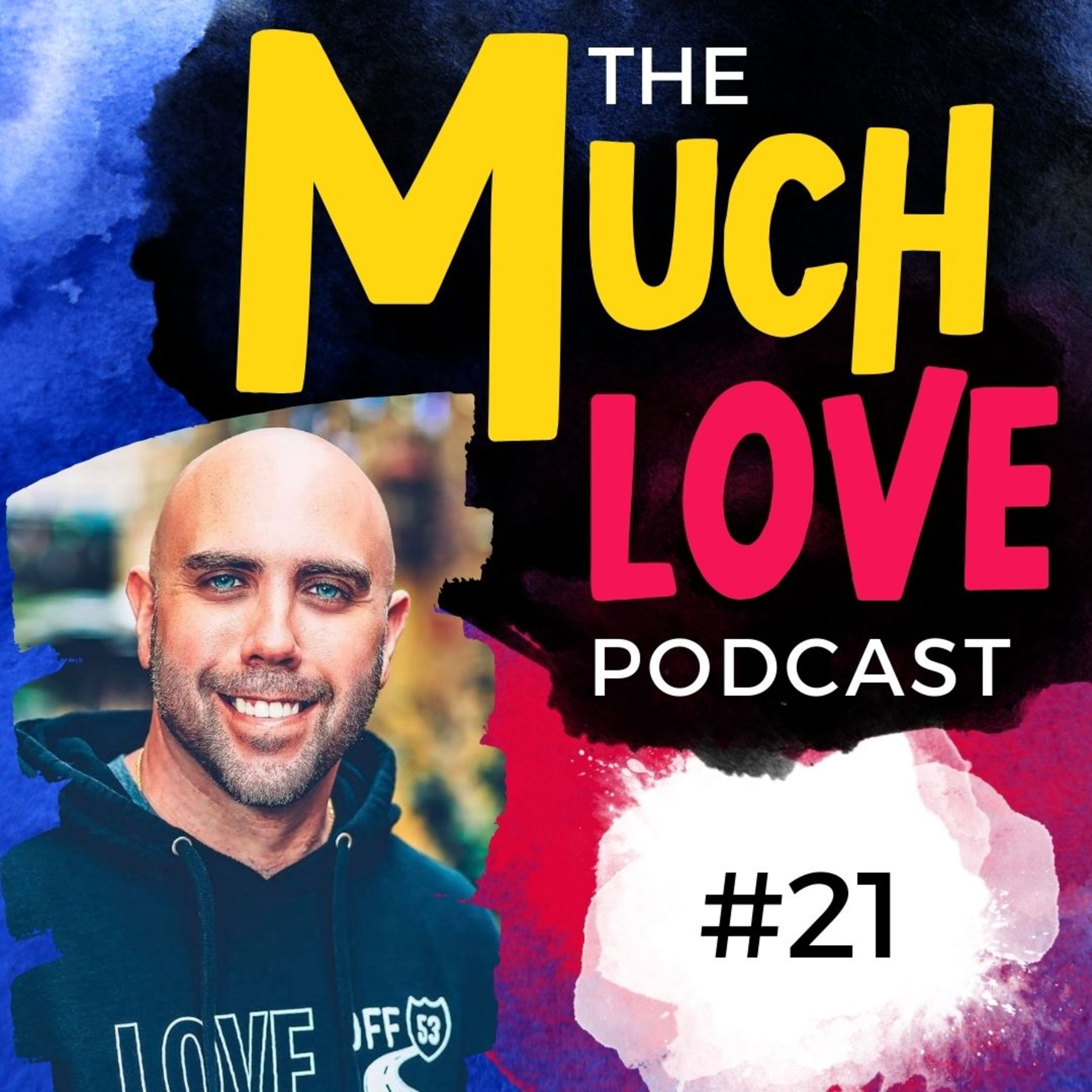Much Love Podcast