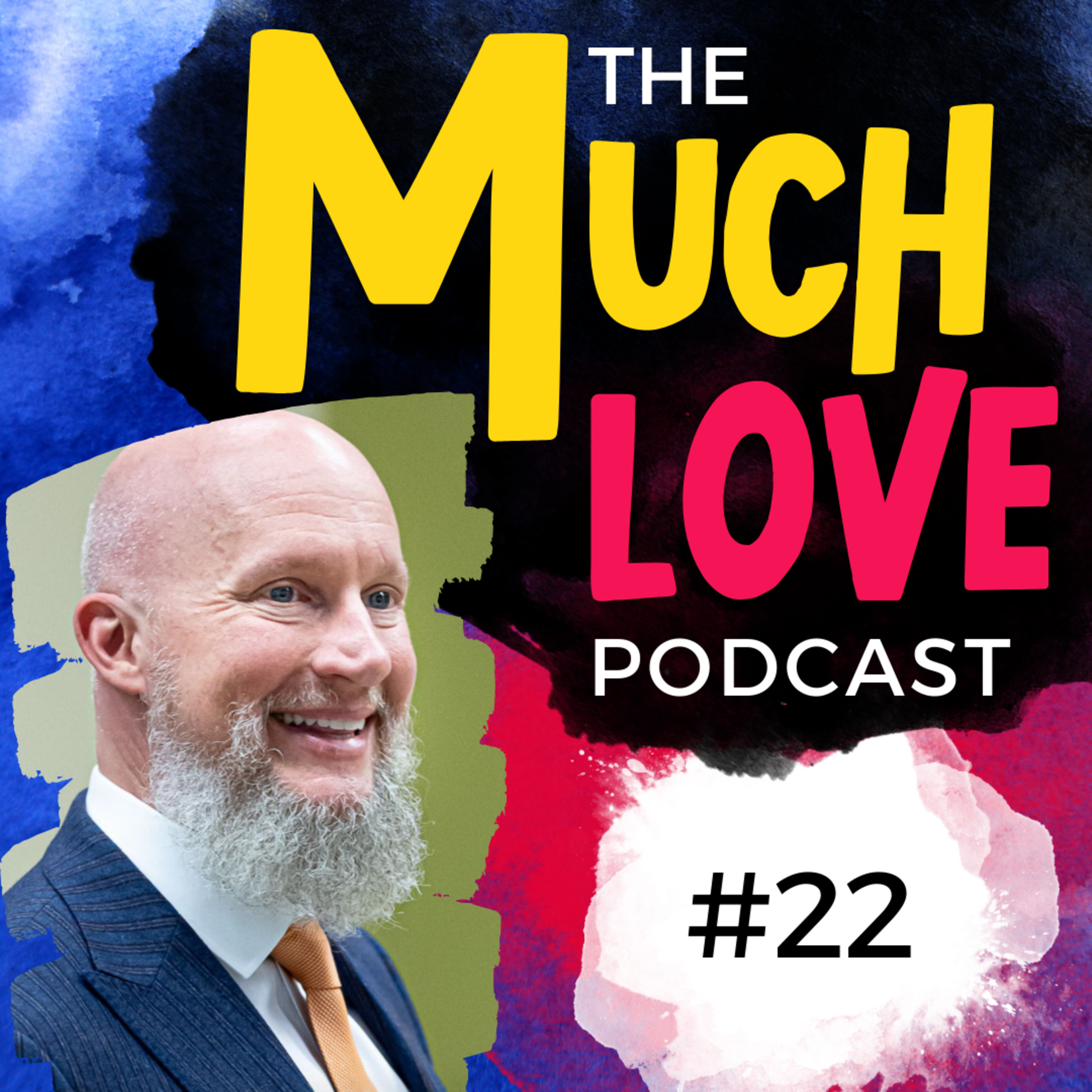 Much Love Podcast