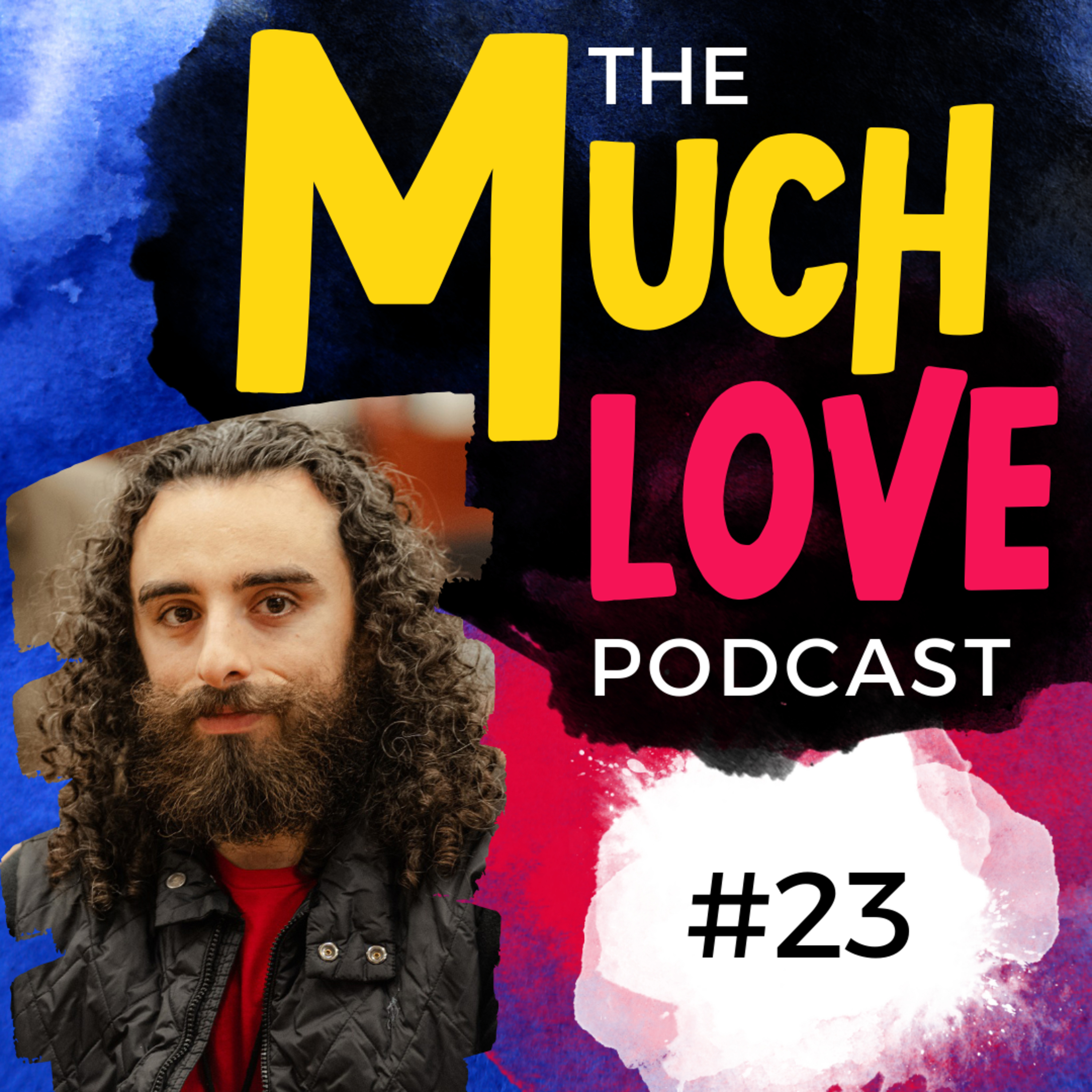 Much Love Podcast