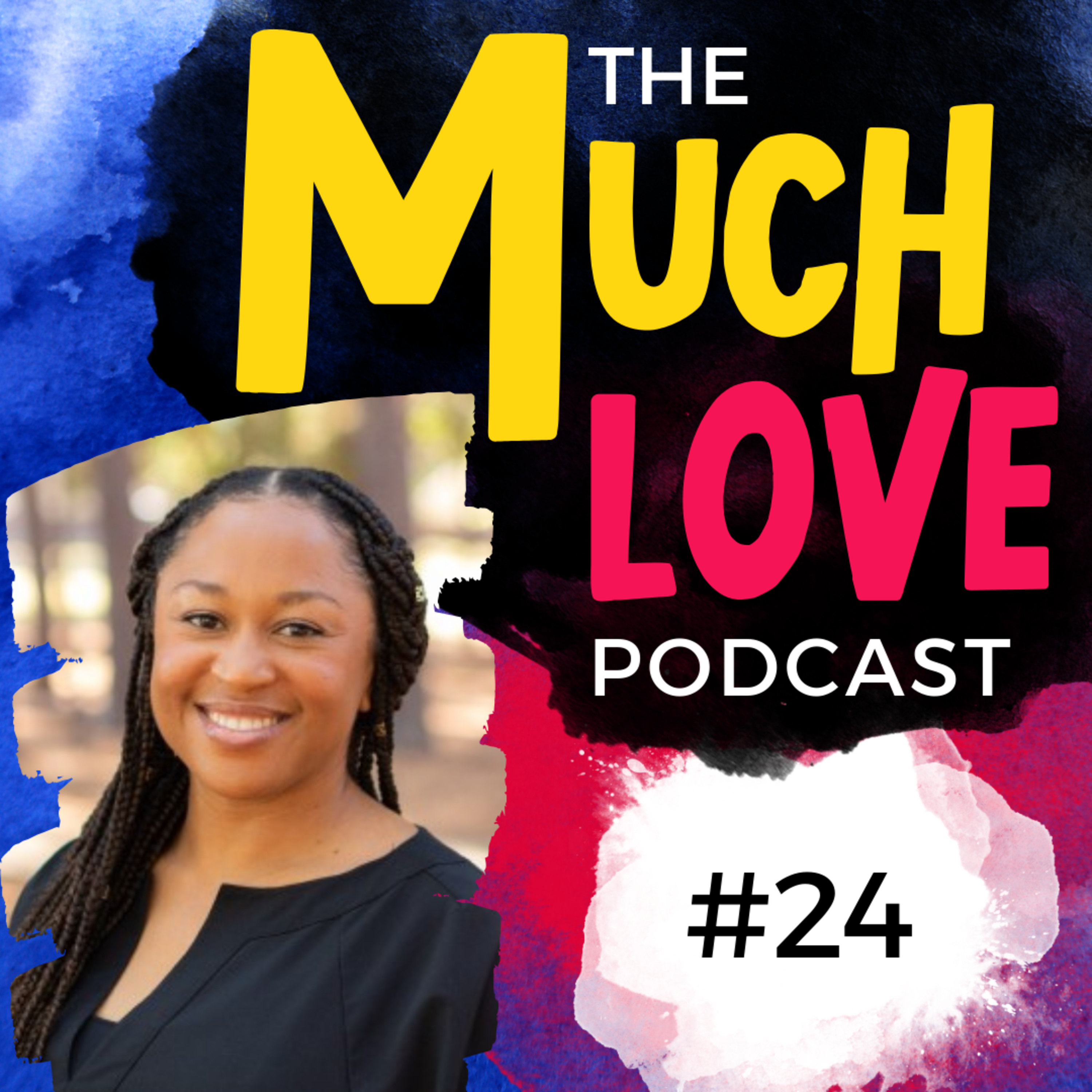 Much Love Podcast