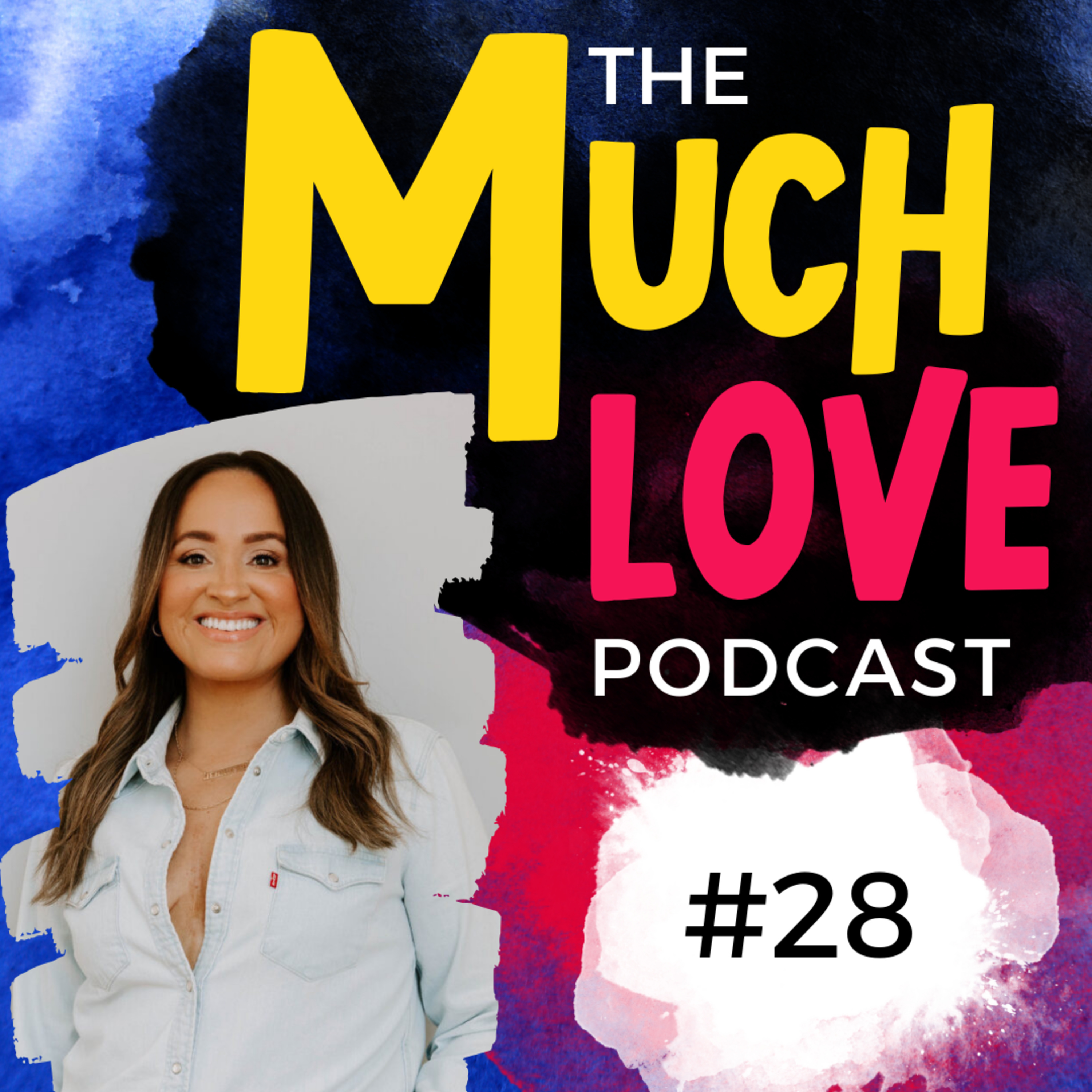 Much Love Podcast
