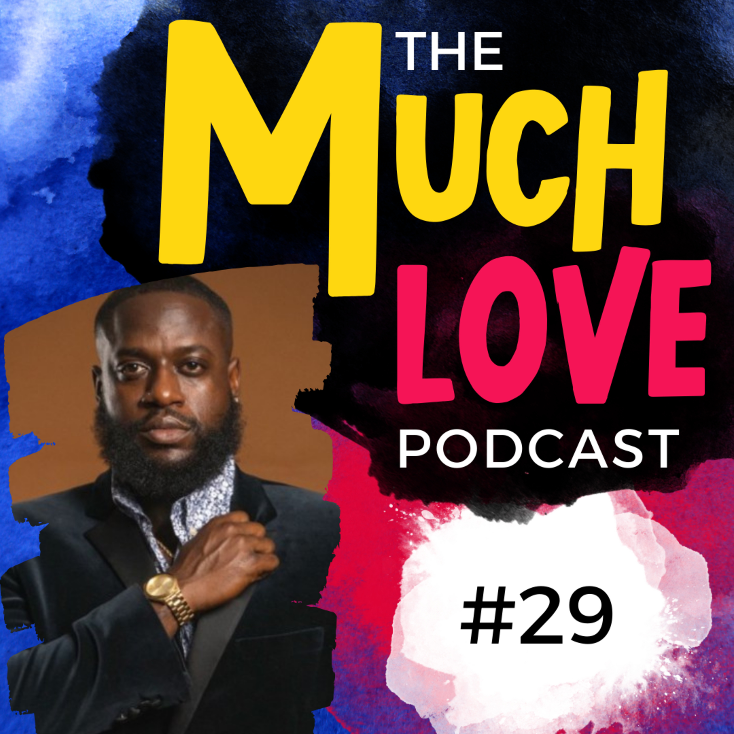 Much Love Podcast