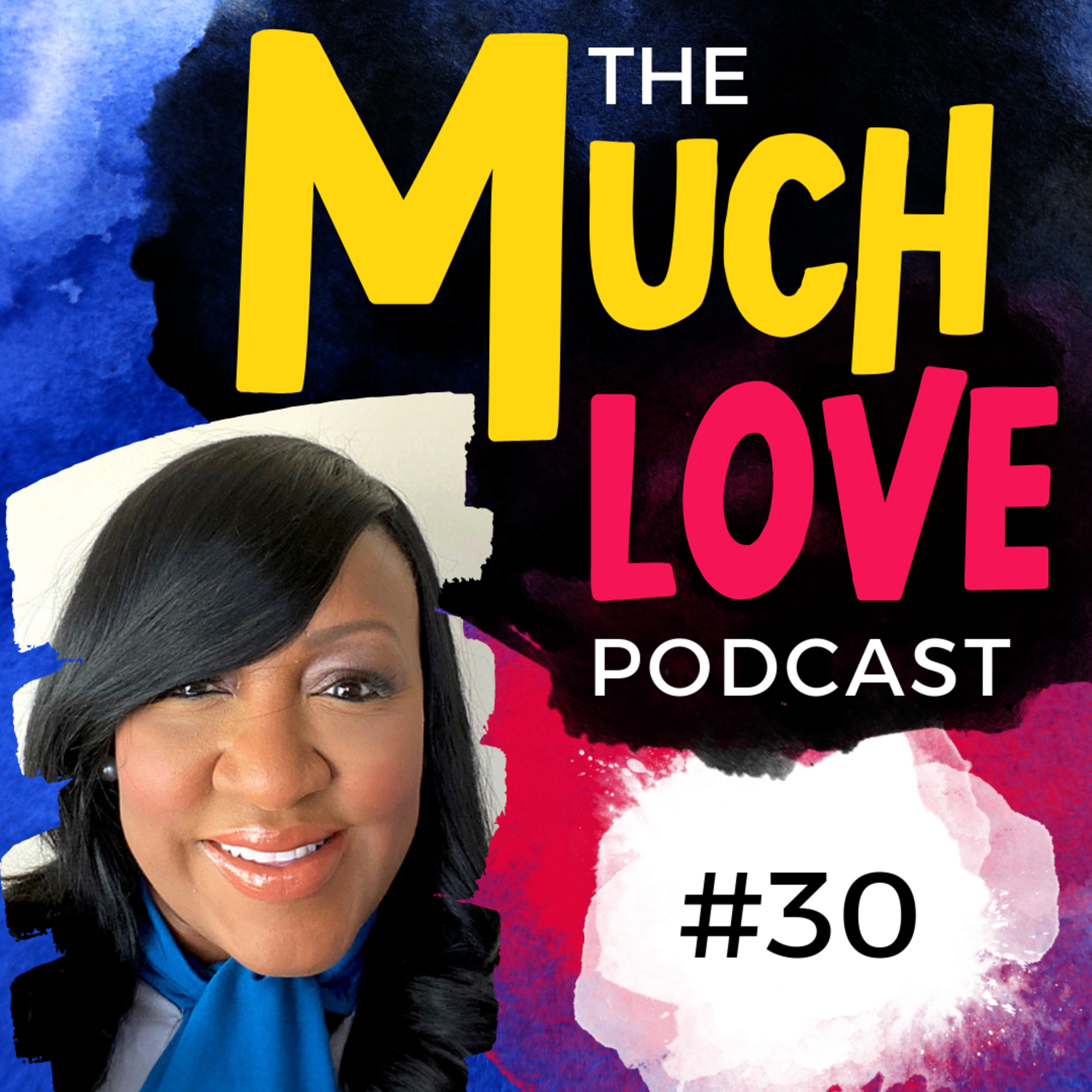 Much Love Podcast