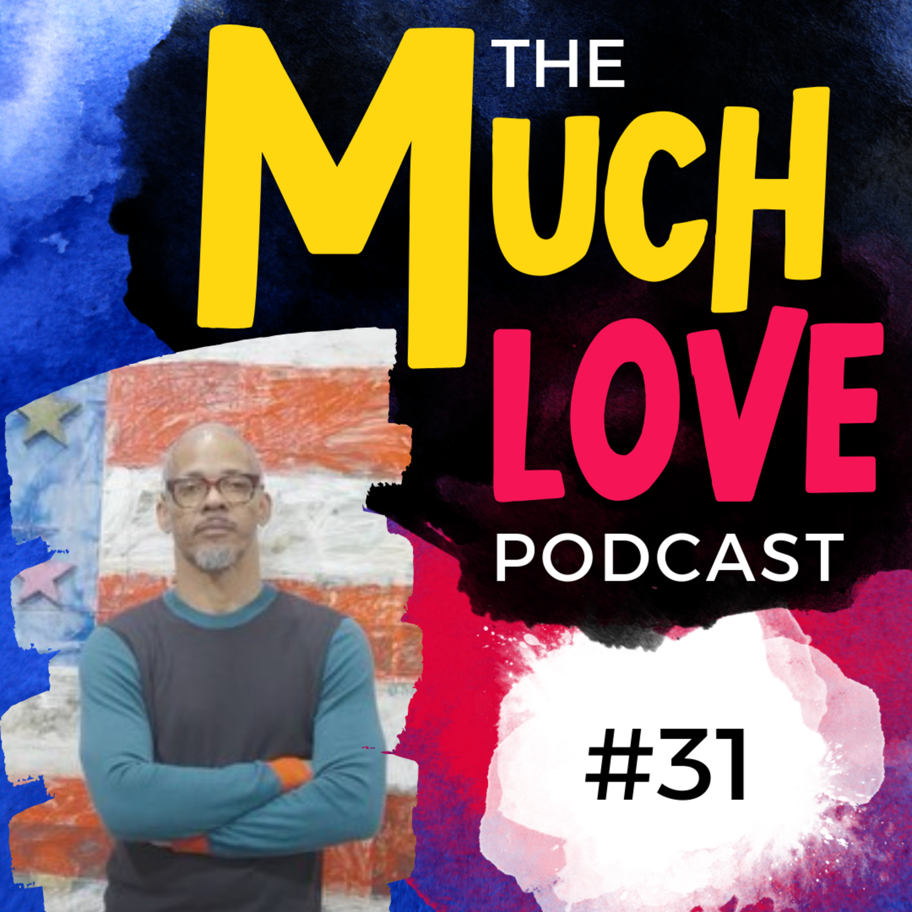 Much Love Podcast