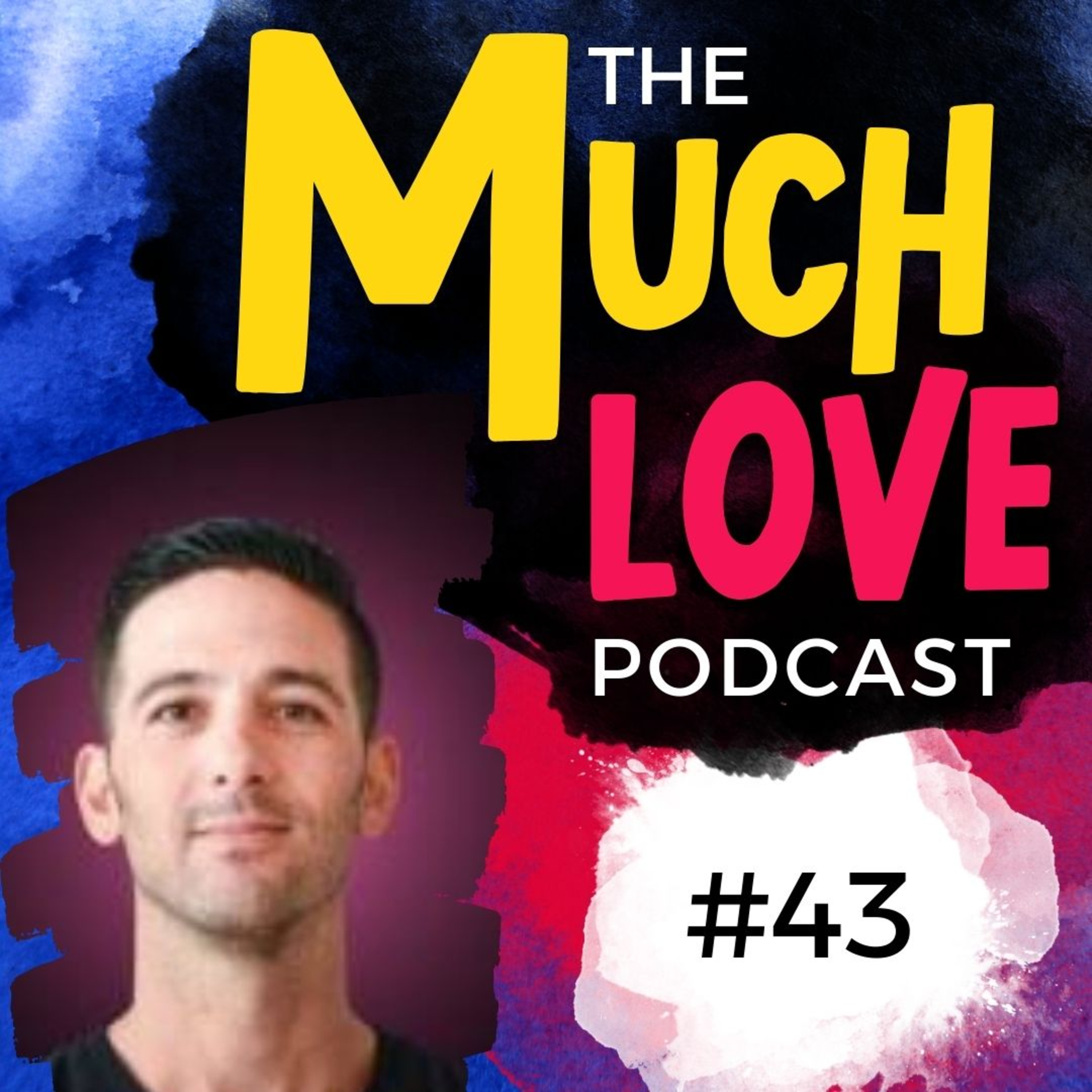 Much Love Podcast