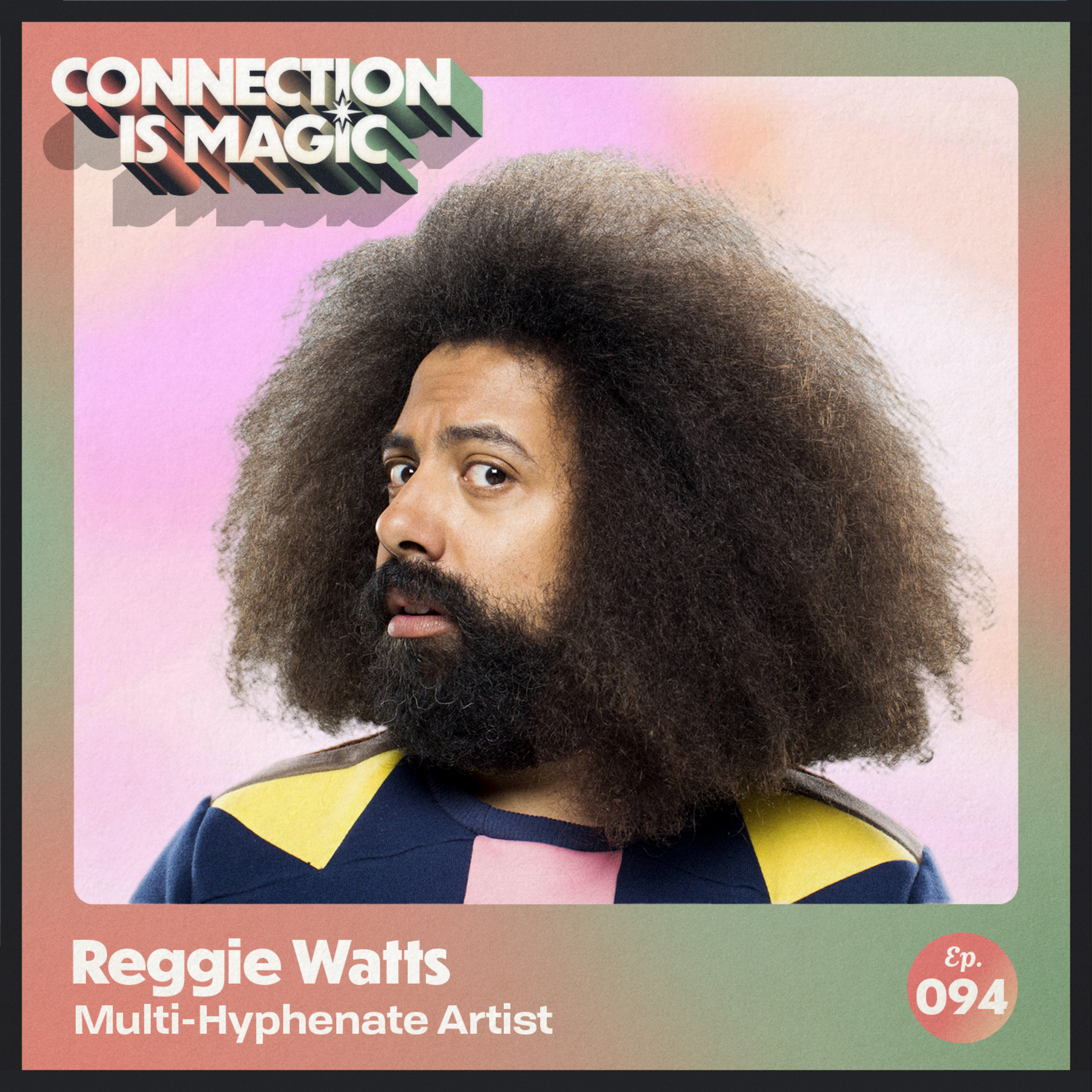 Reggie Watts on Ego Death, DUNKING on Elon Musk & Life After The James Corden Show episode artwork