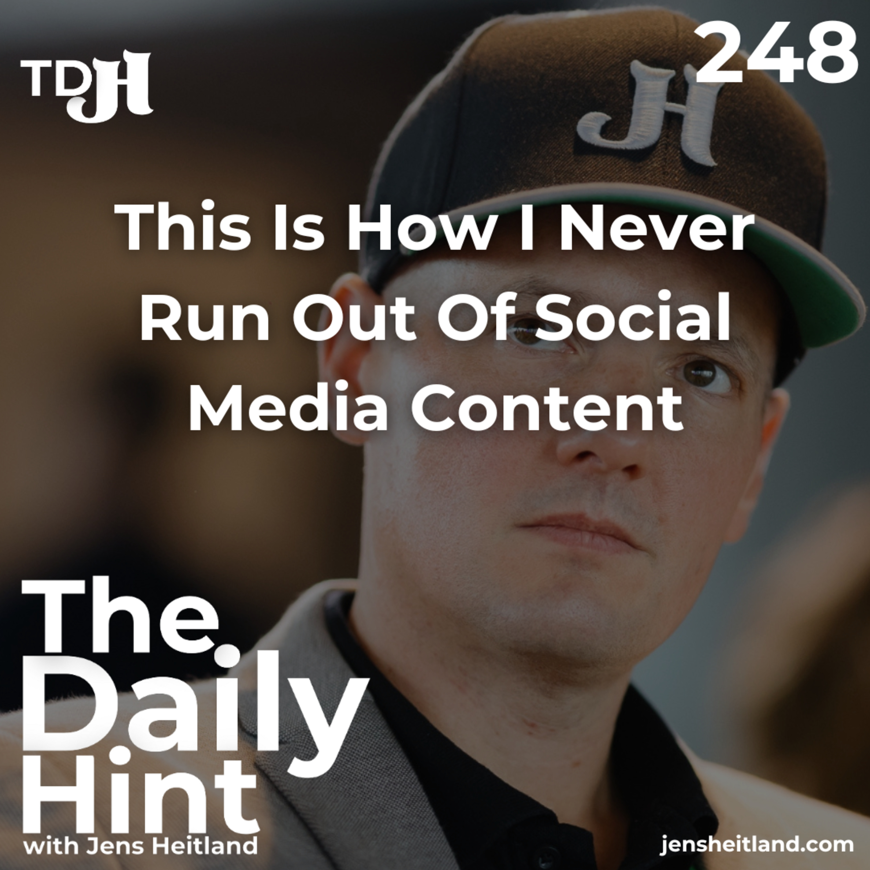 248 - This Is How I Never Run Out Of Social Media Content episode artwork