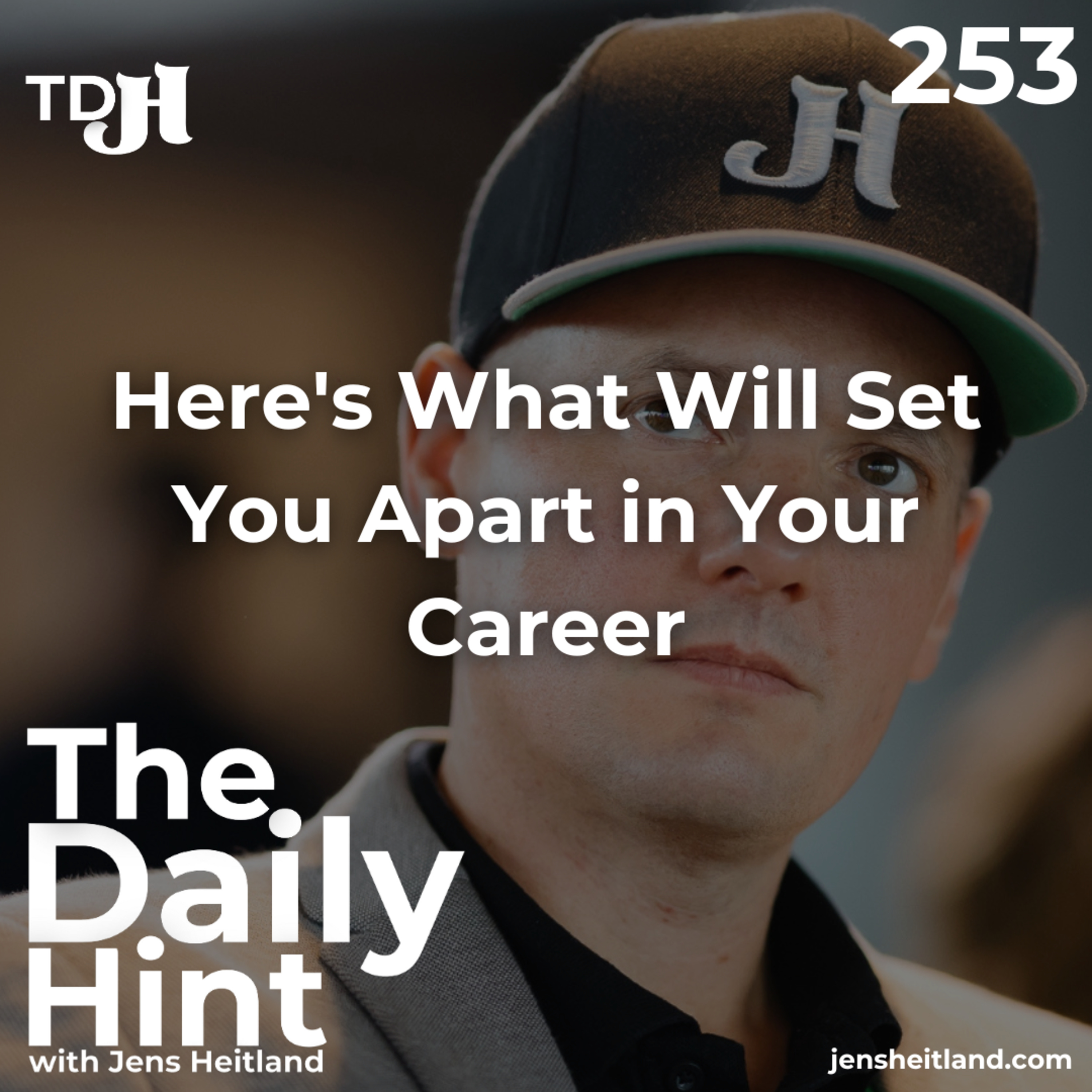 253 - Here's What Will Set You Apart in Your Career episode artwork