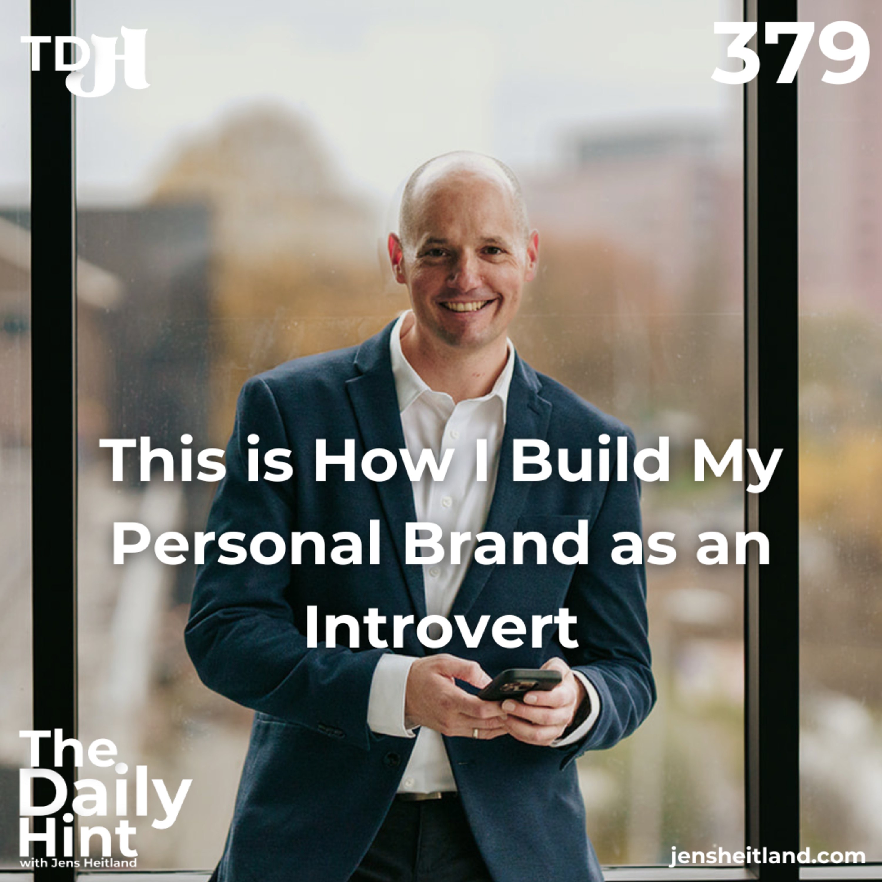 379 - This is How I Build My Personal Brand as an Introvert episode artwork