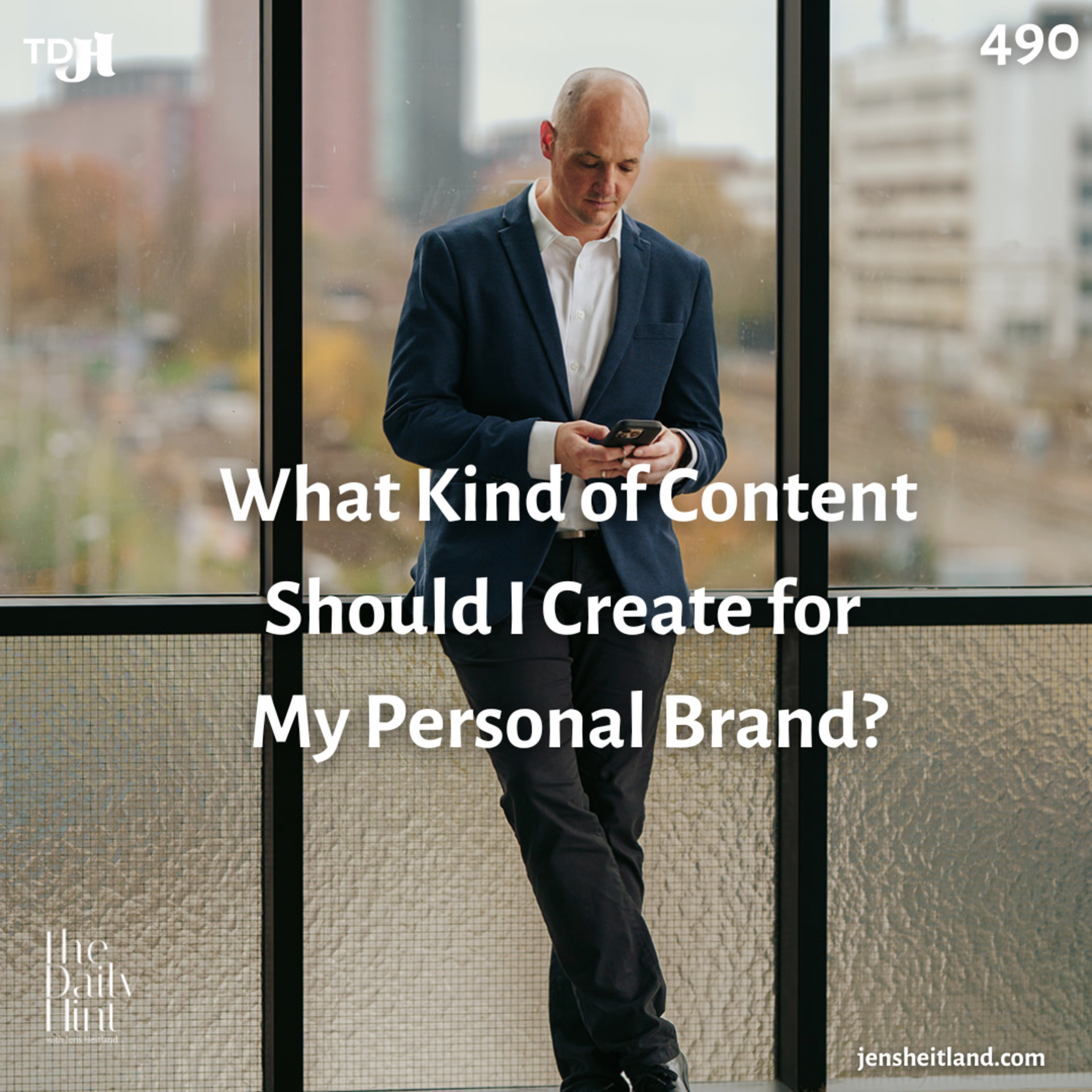 490 - What Kind of Content Should I Create for My Personal Brand? episode artwork
